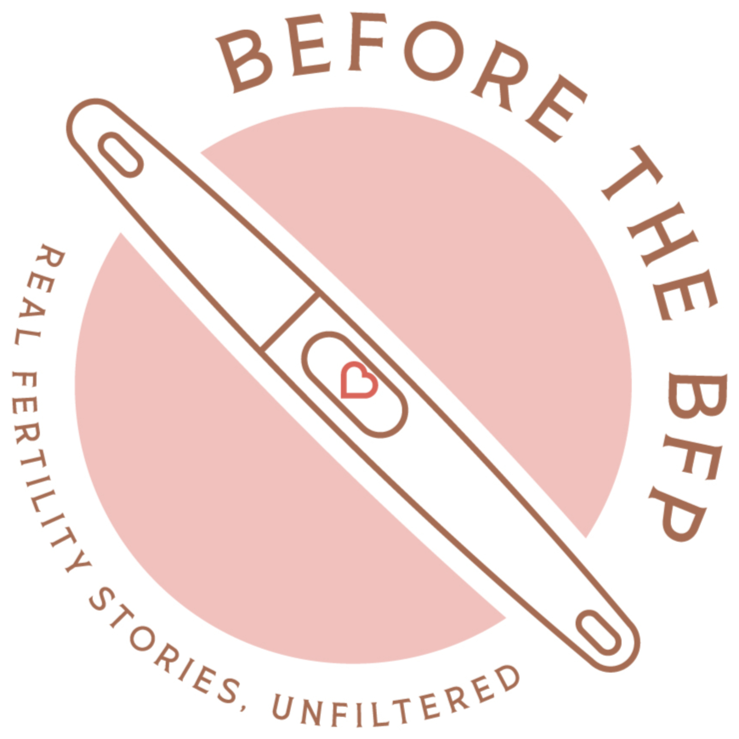 Before the BFP: A Fertility Podcast podcast artwork