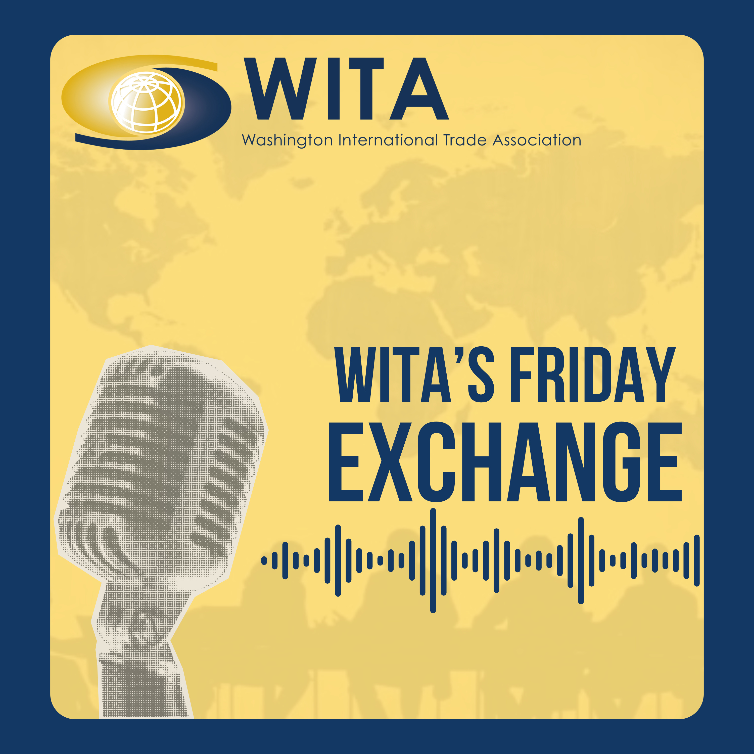 WITA’s Friday Exchange