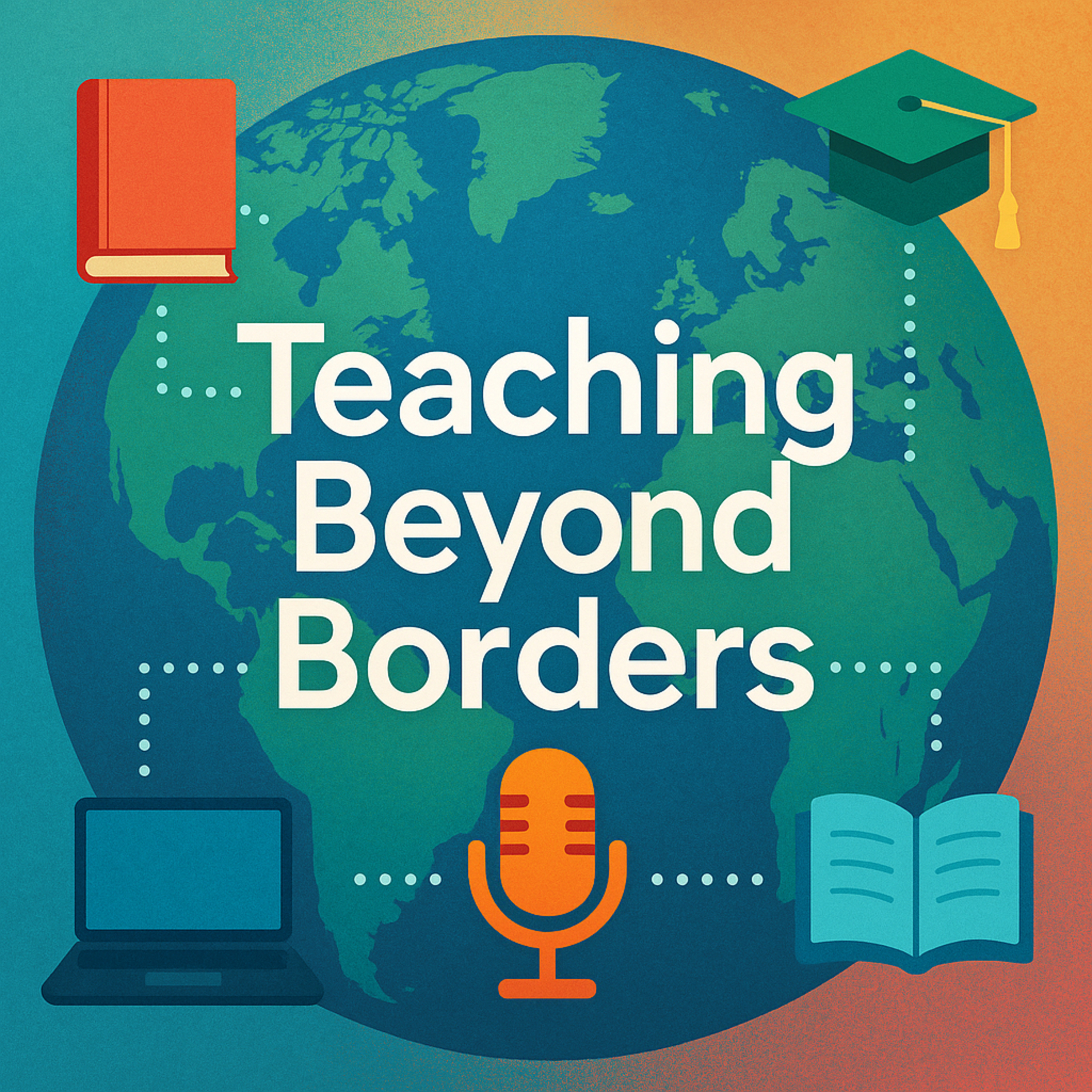 Teaching Beyond Borders