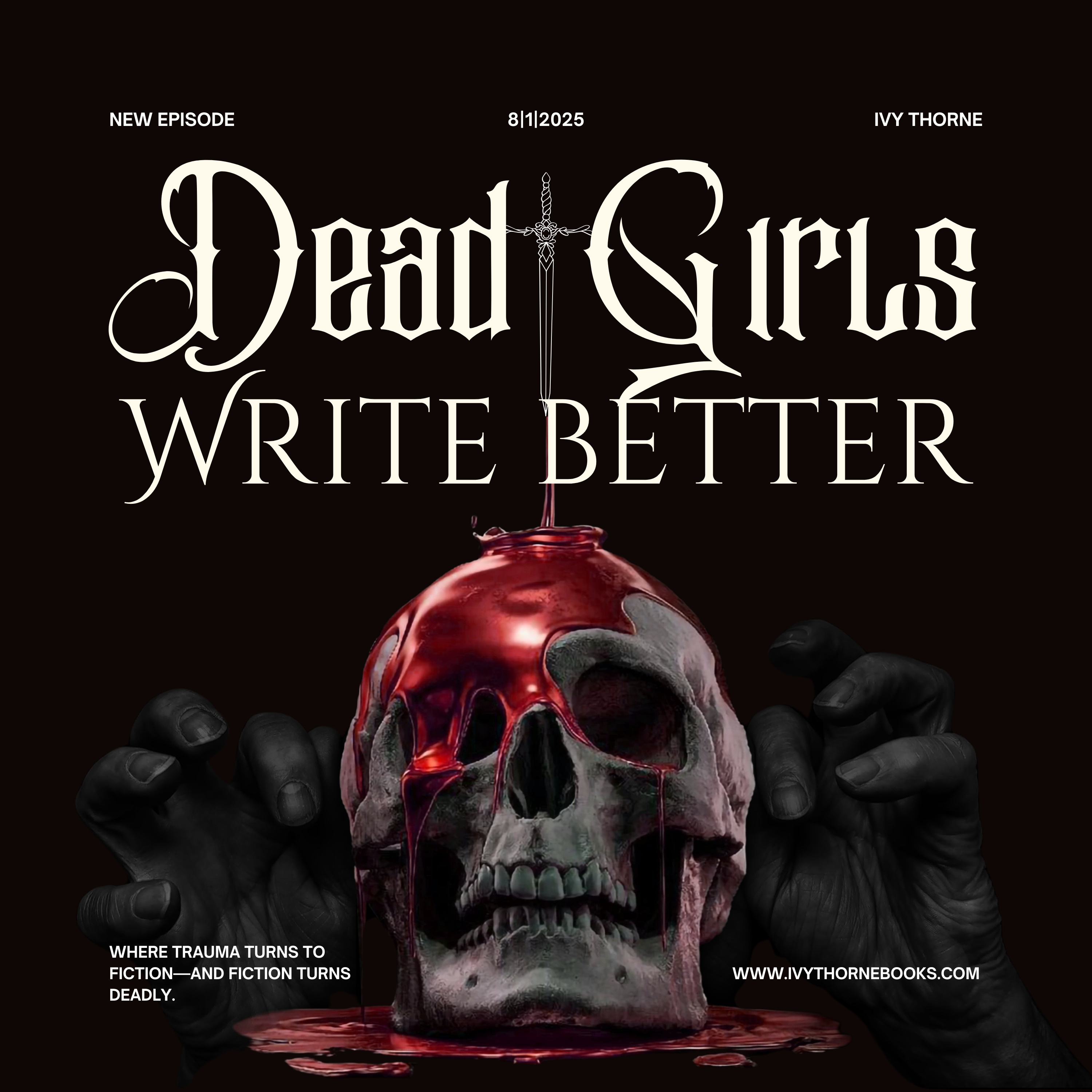 Dead Girls Write Better