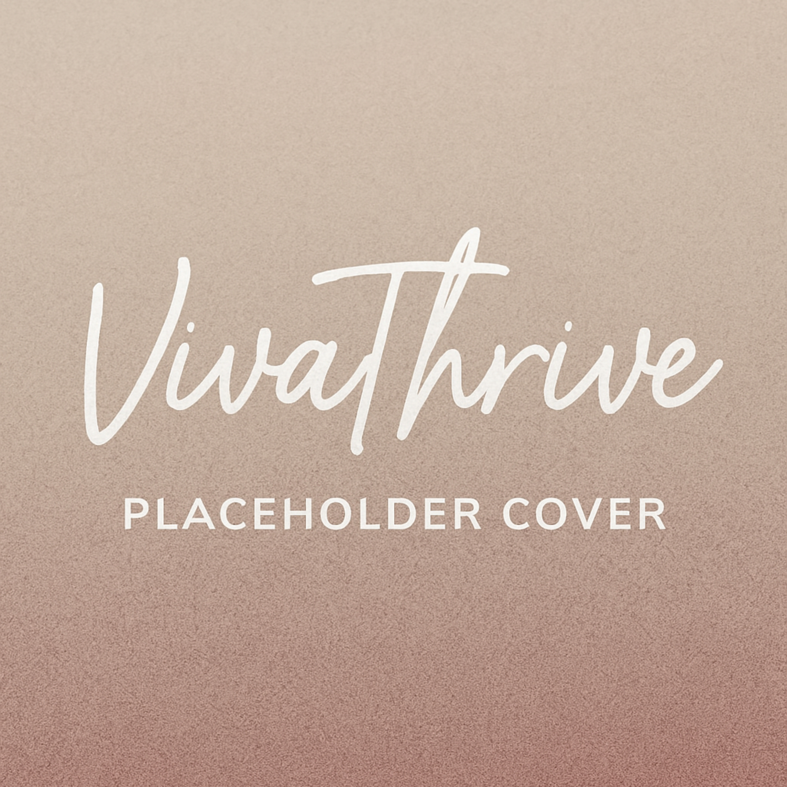 VivaThrive podcast artwork