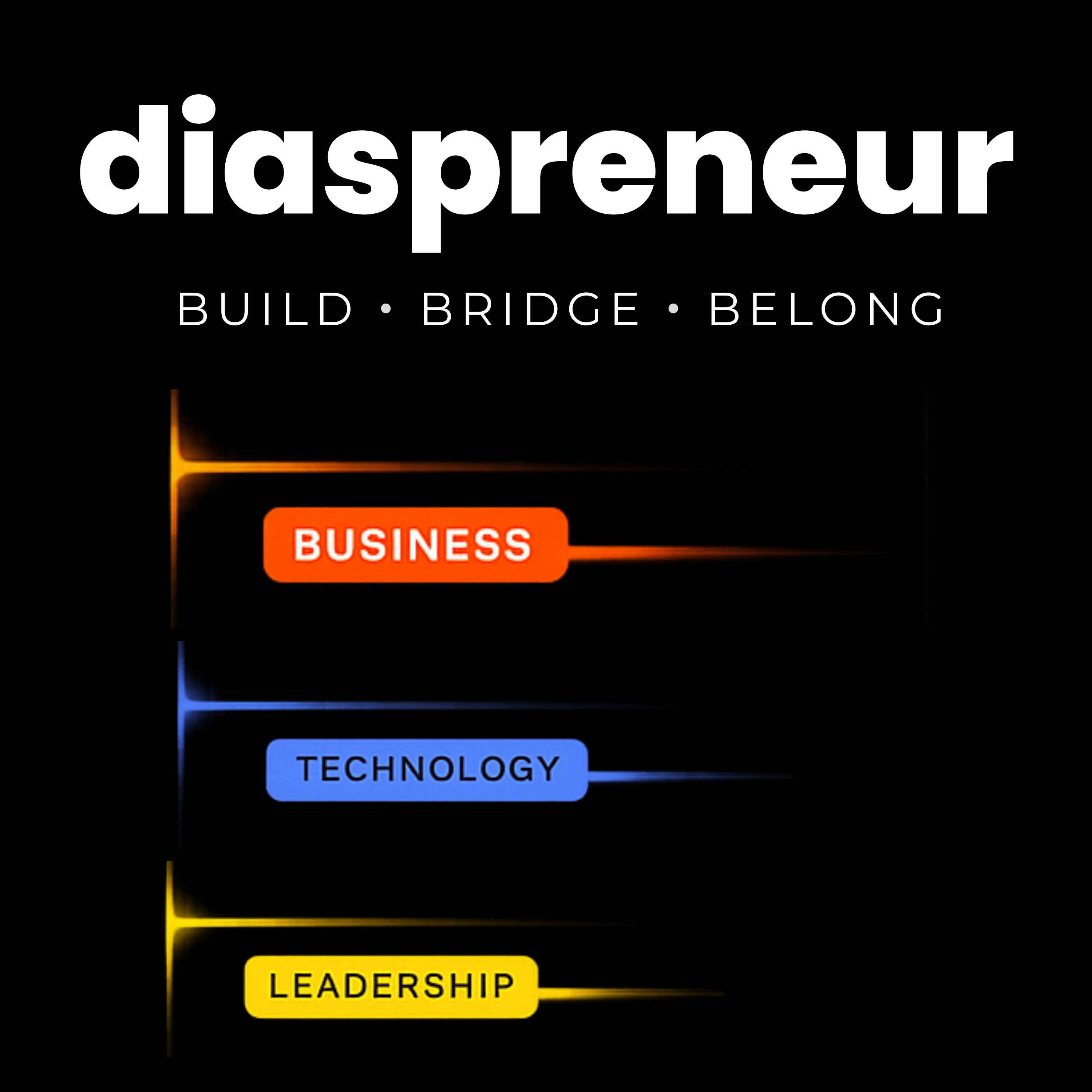 Diaspreneur — Build . Bridge . Belong