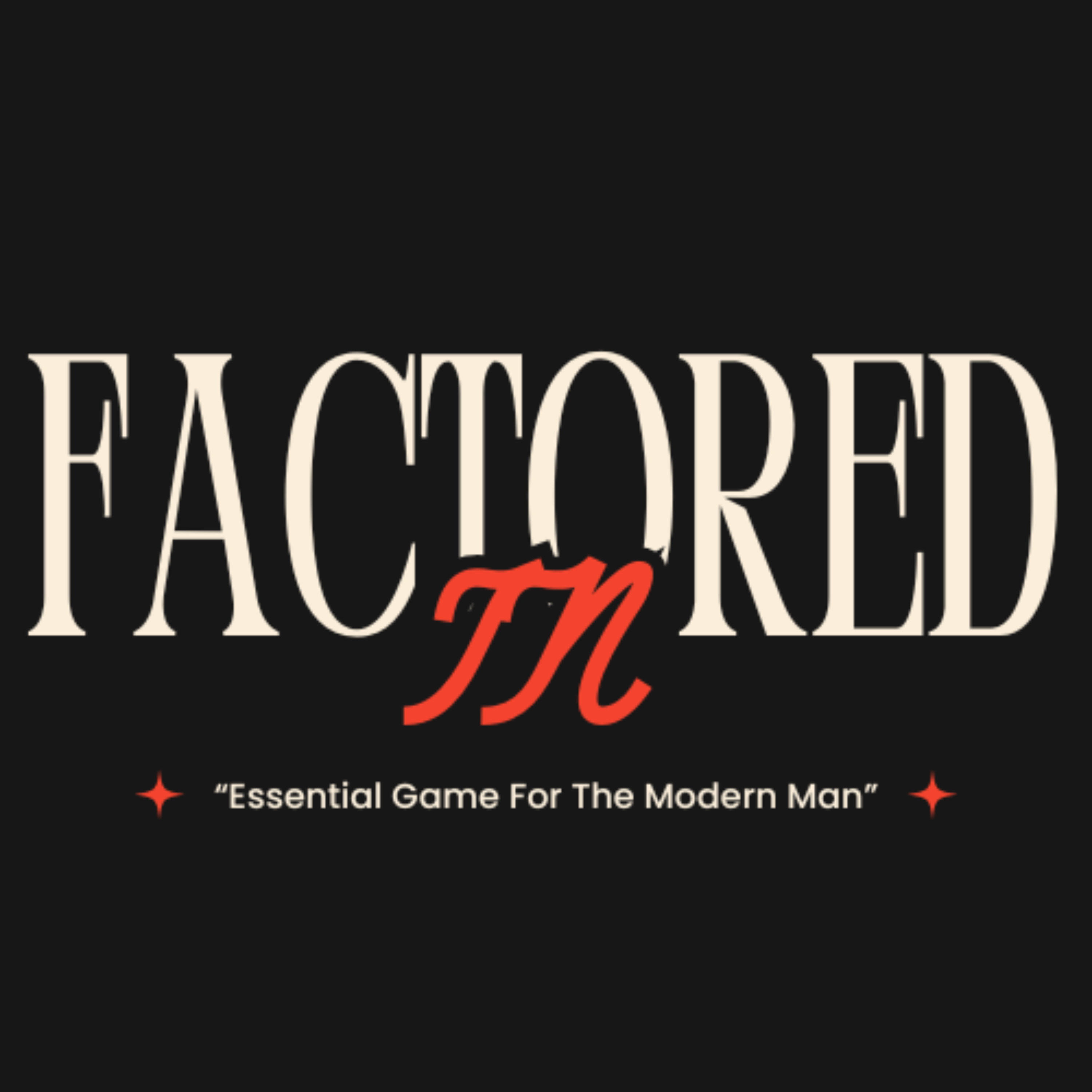 Factored In “Essential Game For The Modern Man” Introduction  episode artwork