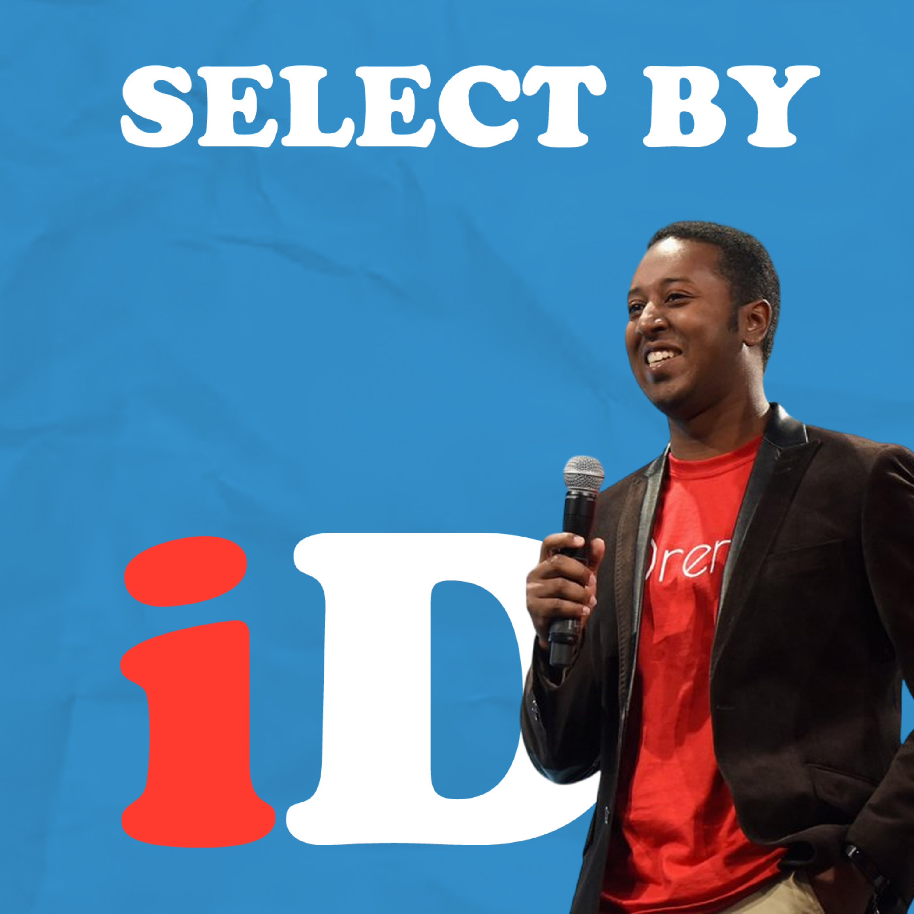 Select By ID - A Podcast by Ibrahim Diallo