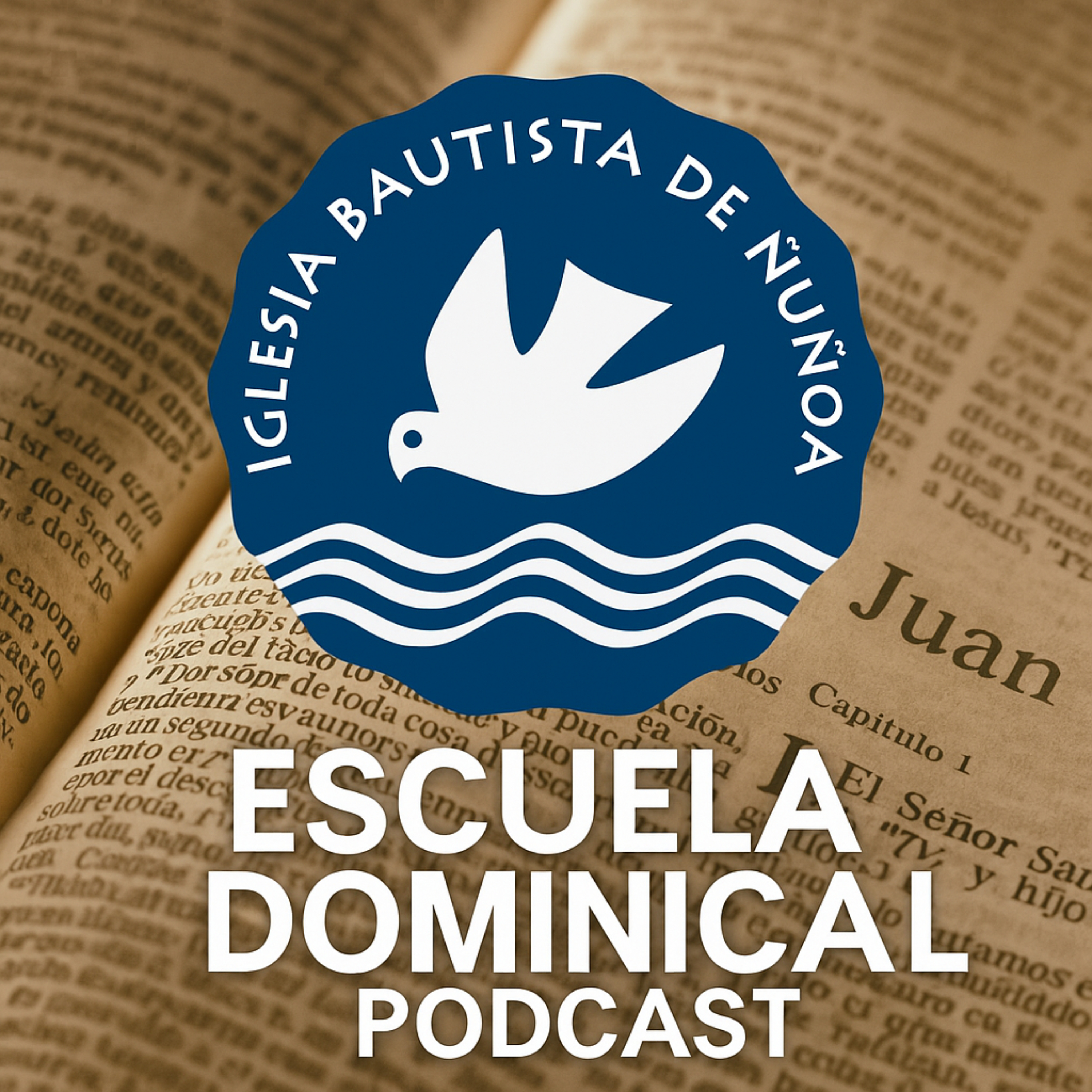 Escuela Dominical IBÑ - Estudio de Juan podcast artwork