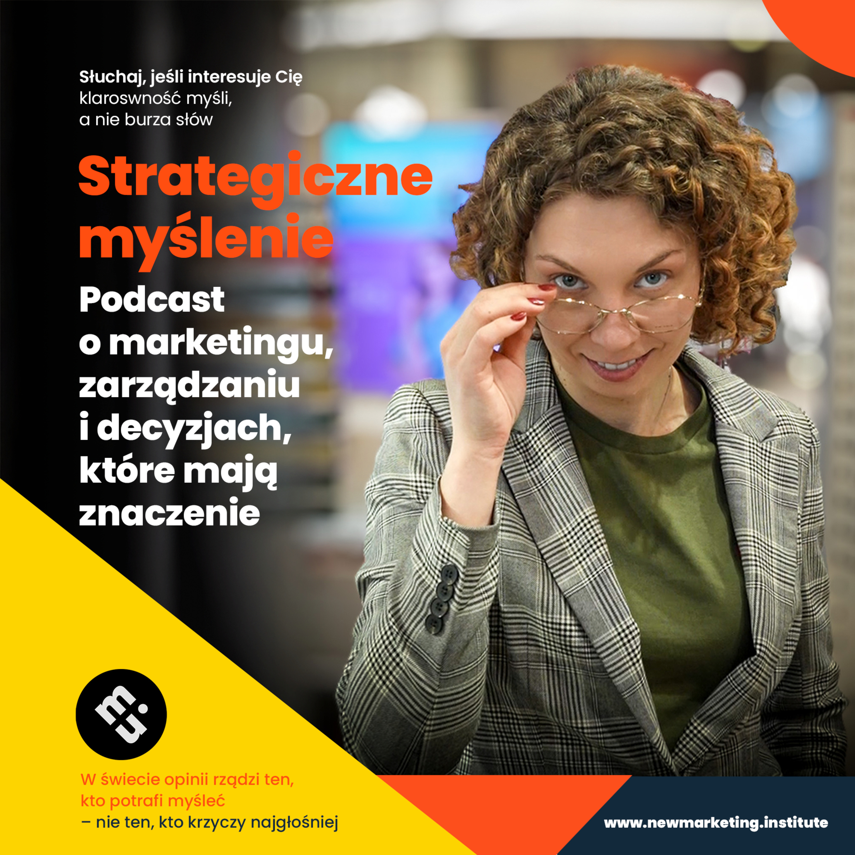 Strategiczne myślenie – podcast o marketingu, zarządzaniu i decyzjach, które mają znaczenie