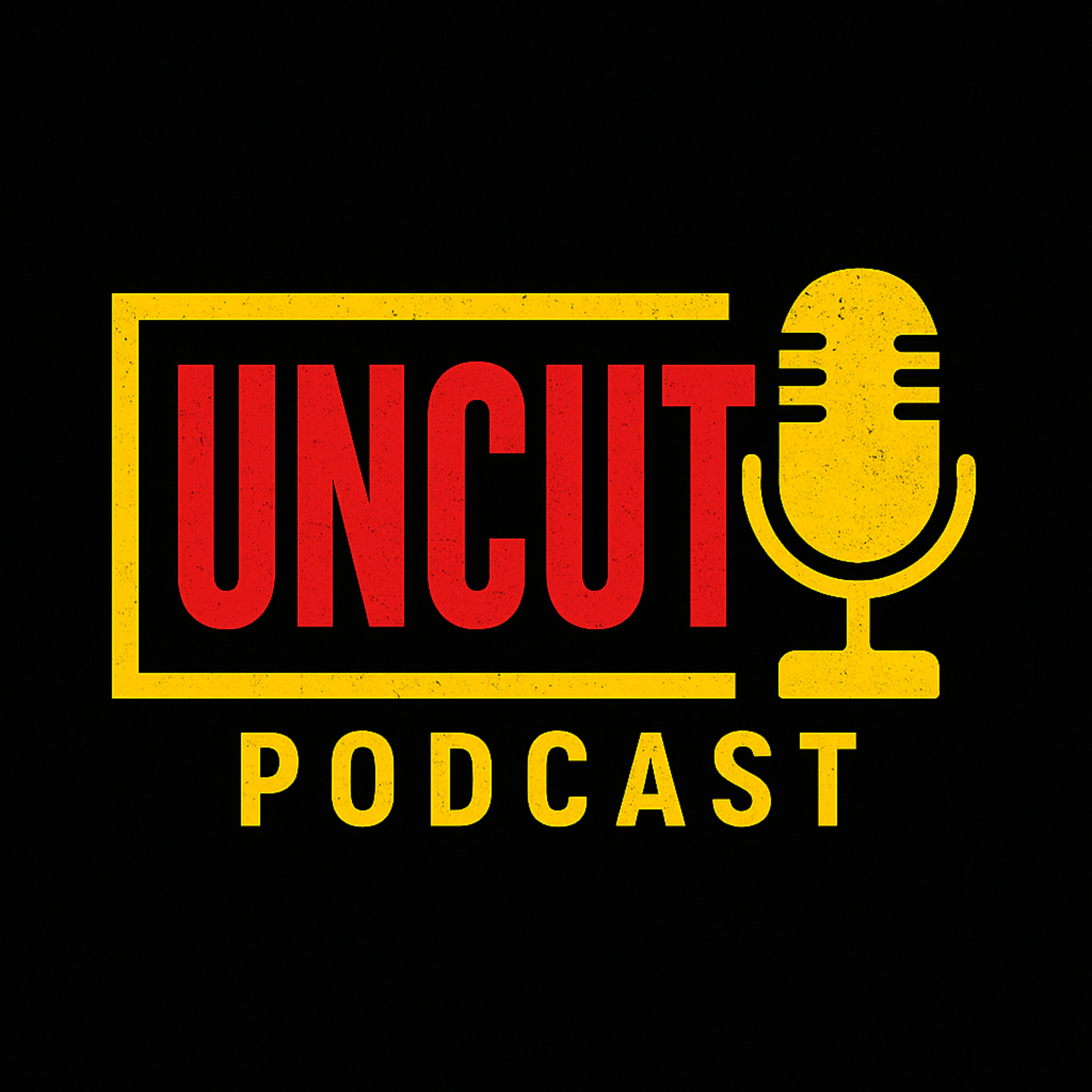 UNCUT