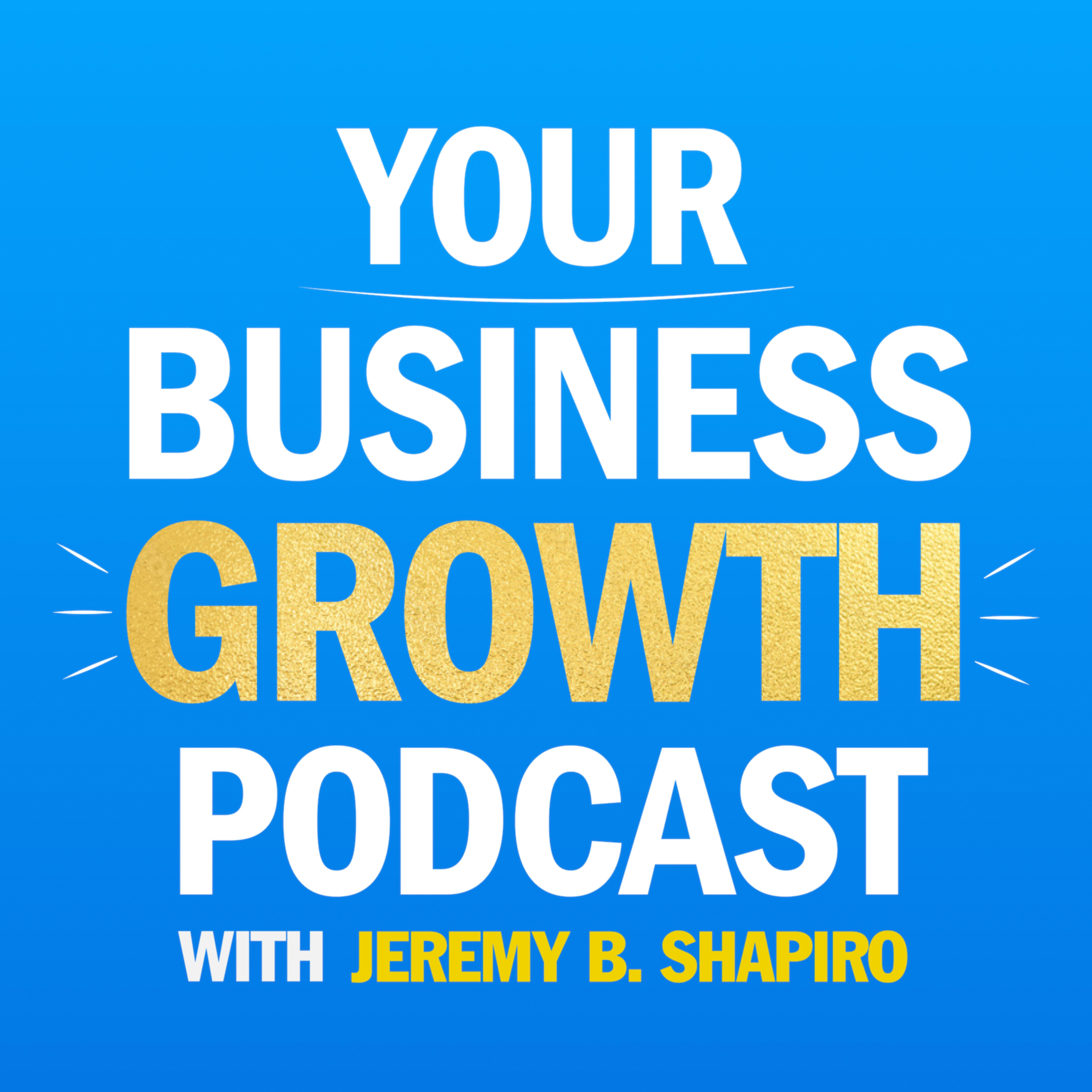 Your Business Growth Podcast