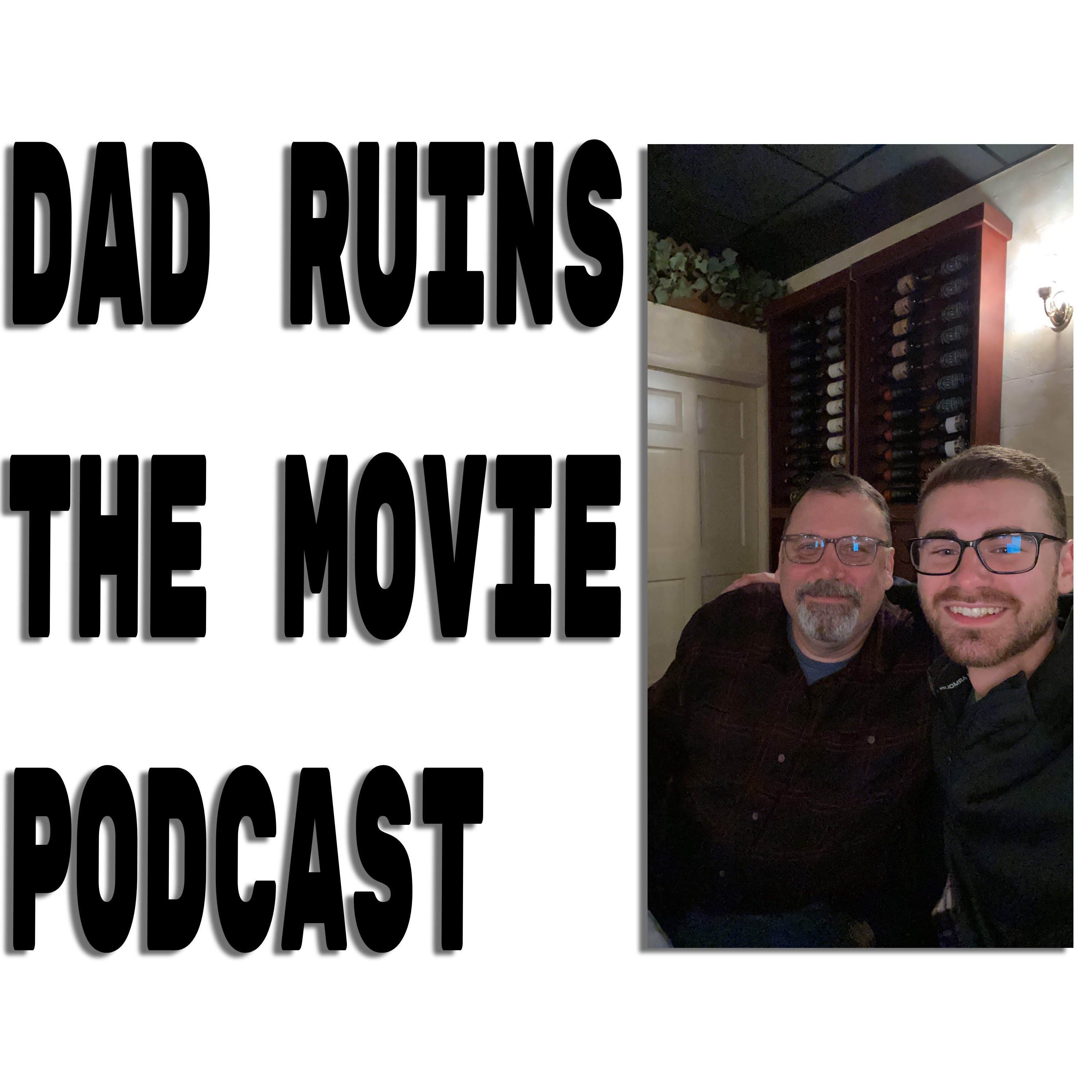 Dad Ruins The Movie Podcast podcast artwork