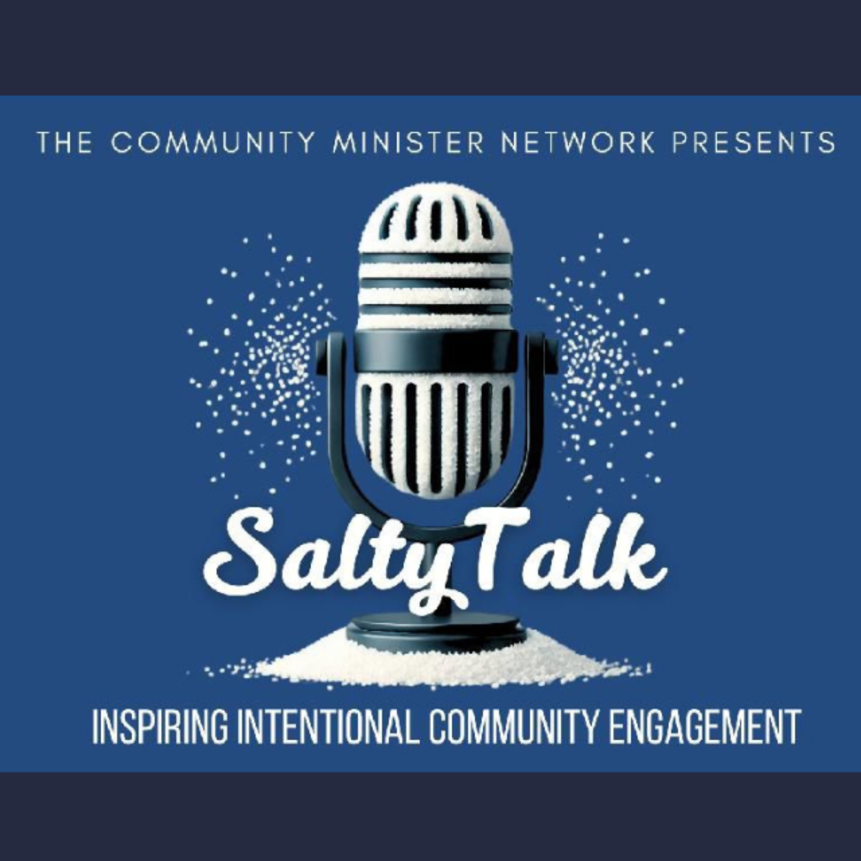 Salty Talk: Inspiring Intentional Community Engagement