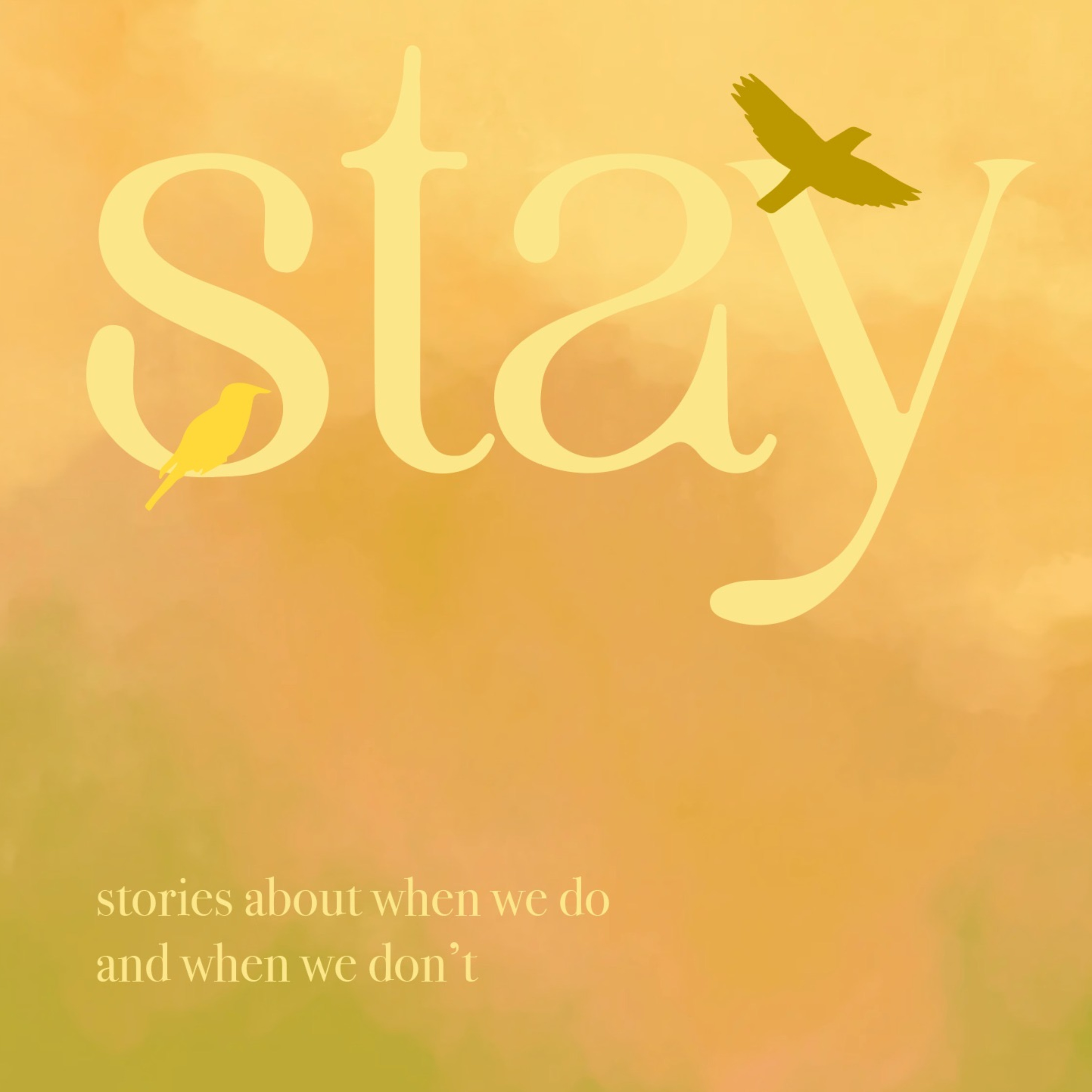 Stay