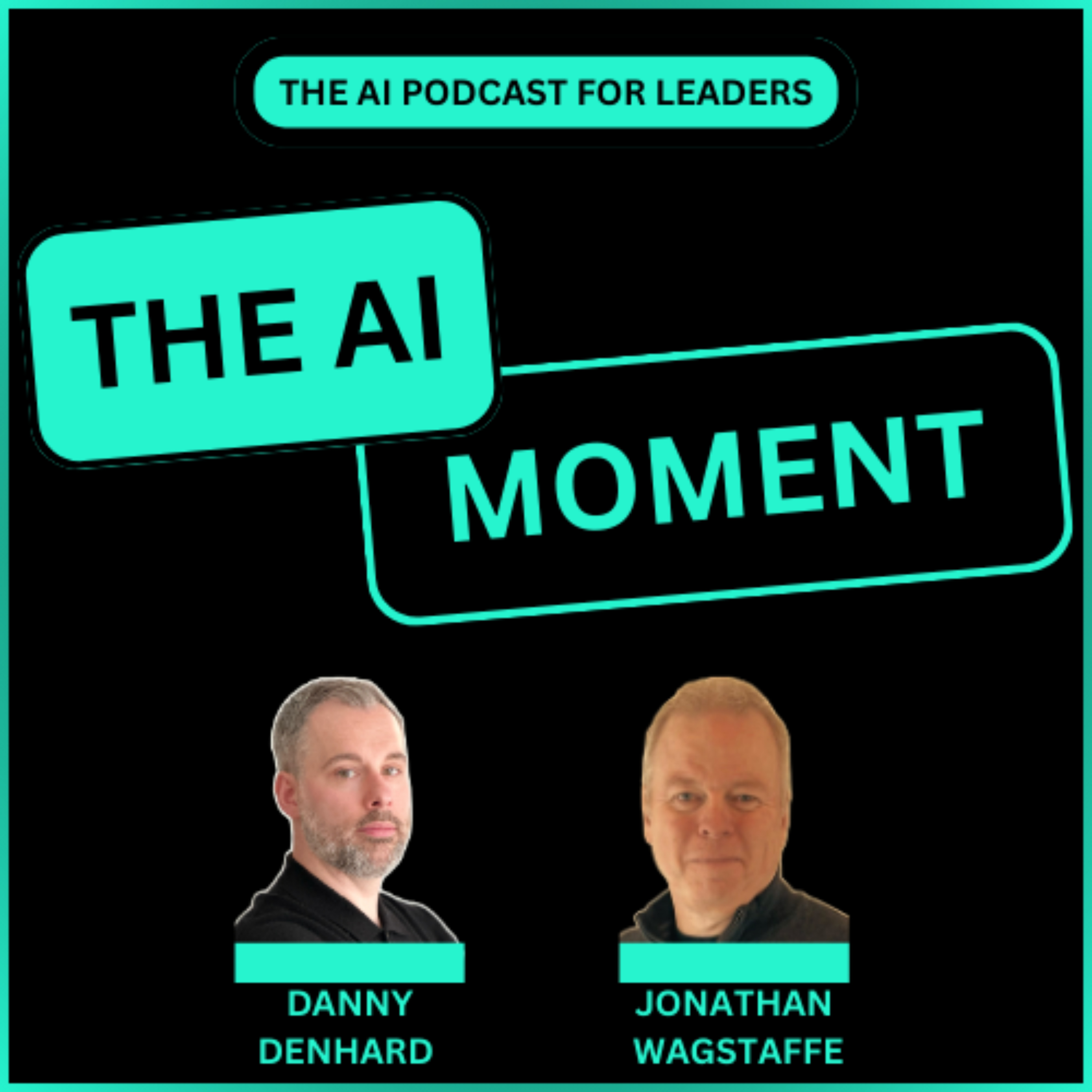 AI Moment With Danny Denhard and Jonathan Wagstaffe