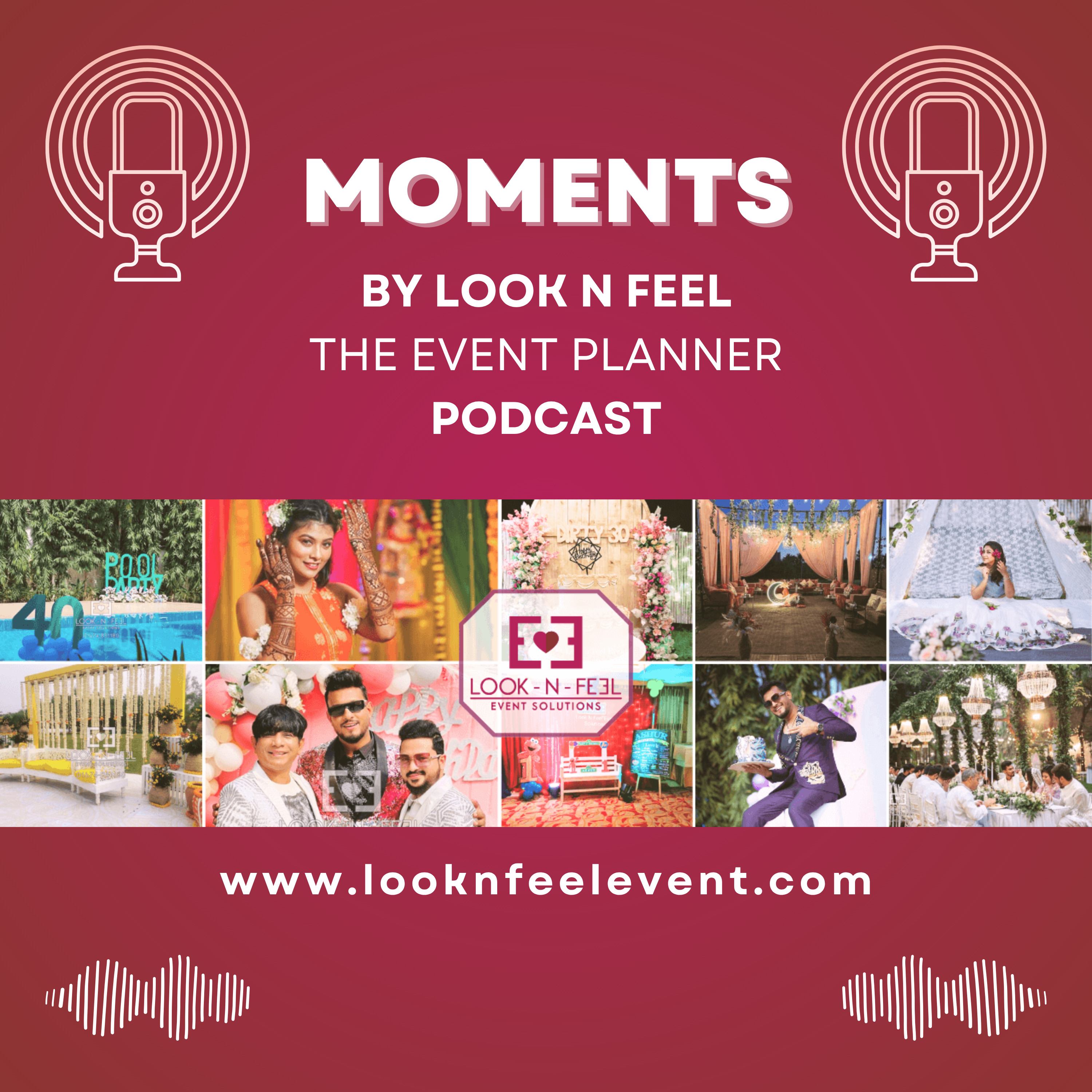 Moments by Look N Feel - The Event Planner Podcast | LookNFeelEvent.com
