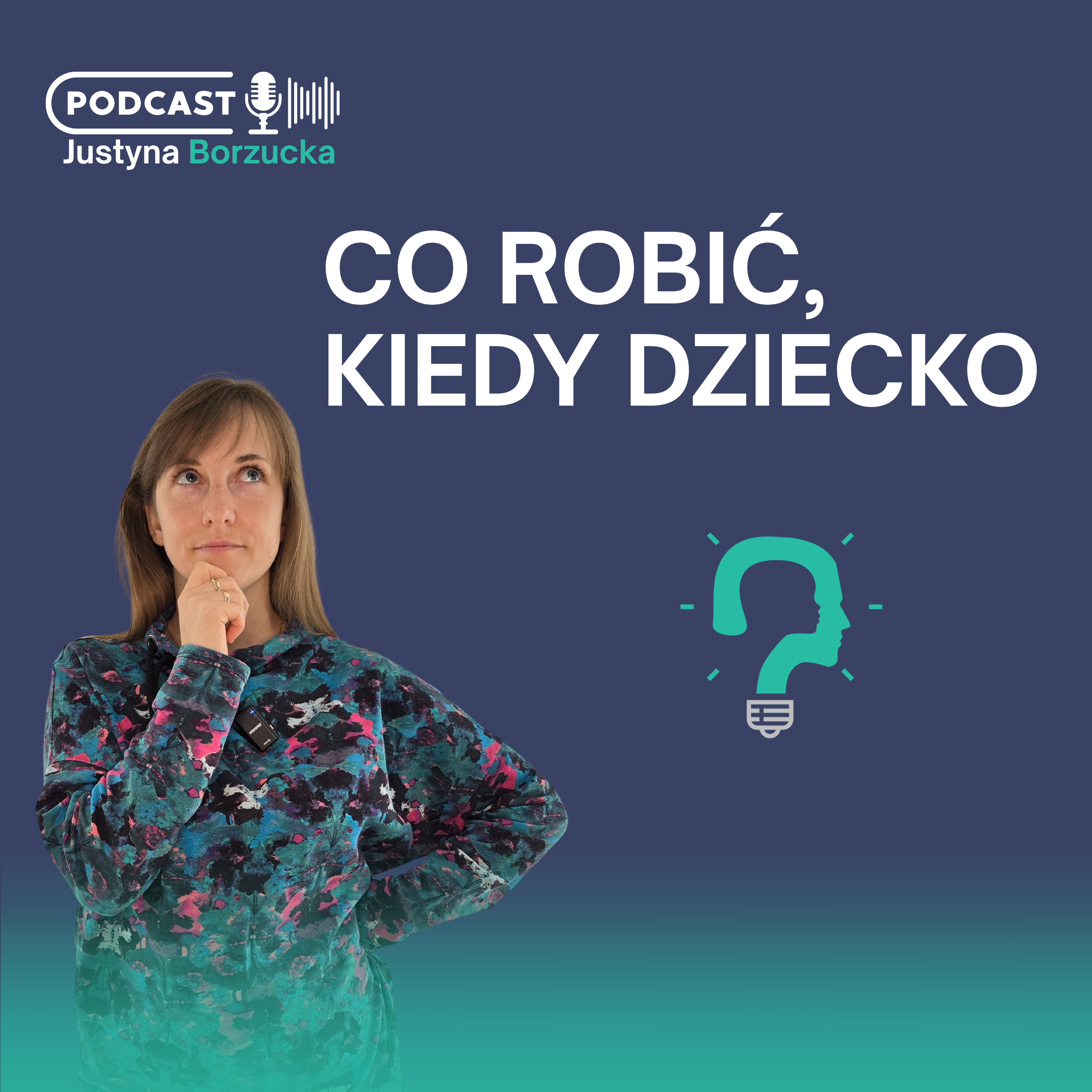 Co robić, kiedy dziecko podcast artwork