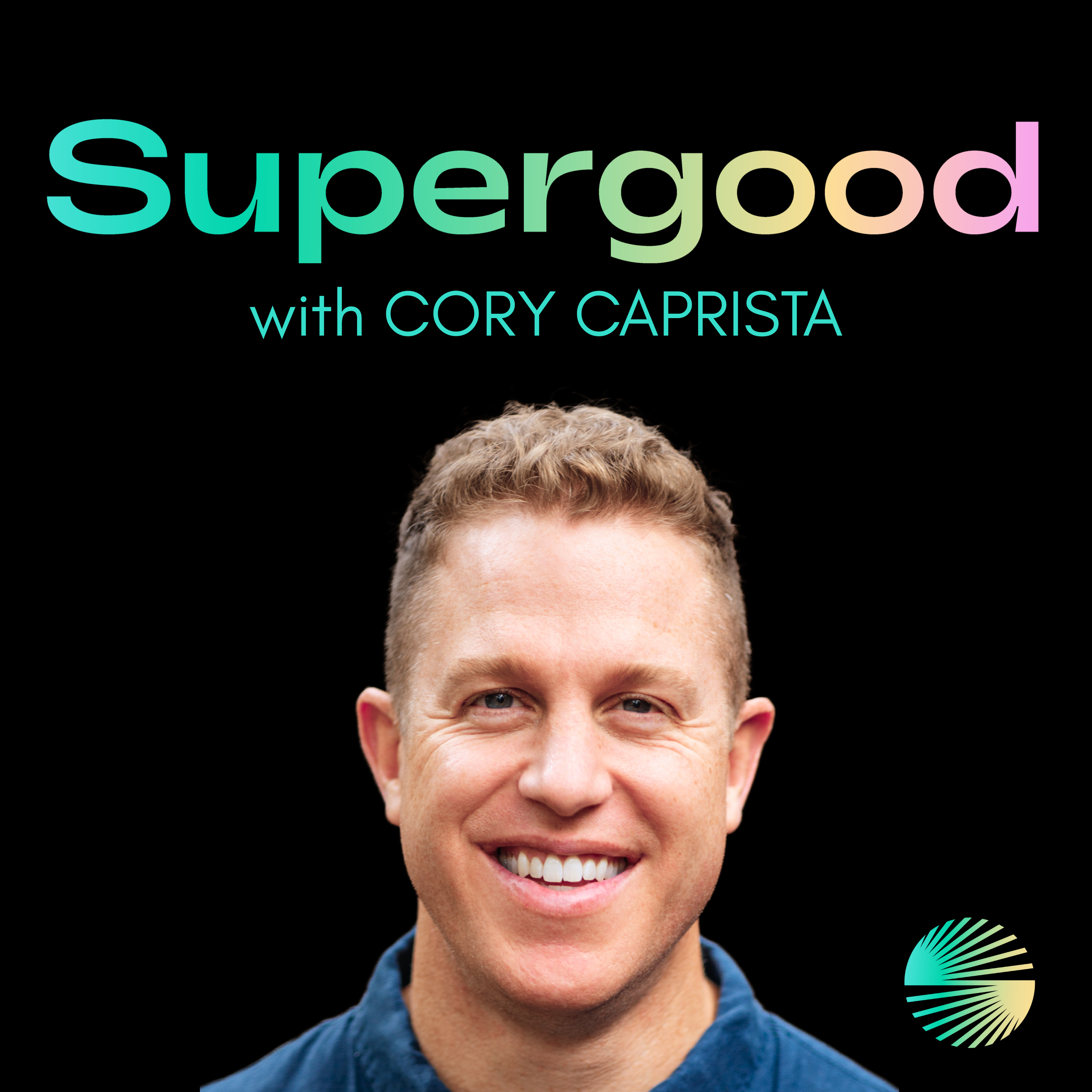 Supergood with Cory Caprista
