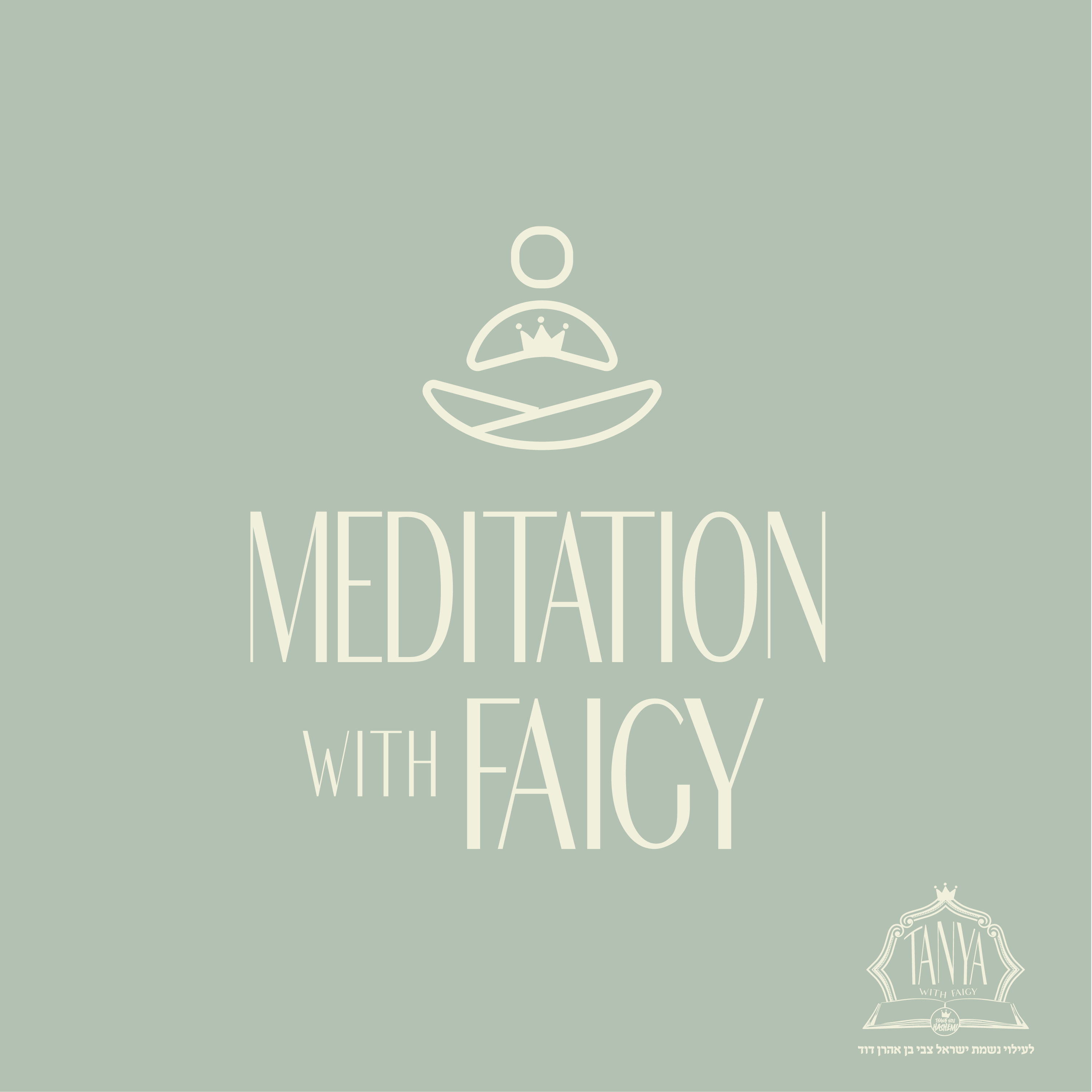 Meditate with Faigy