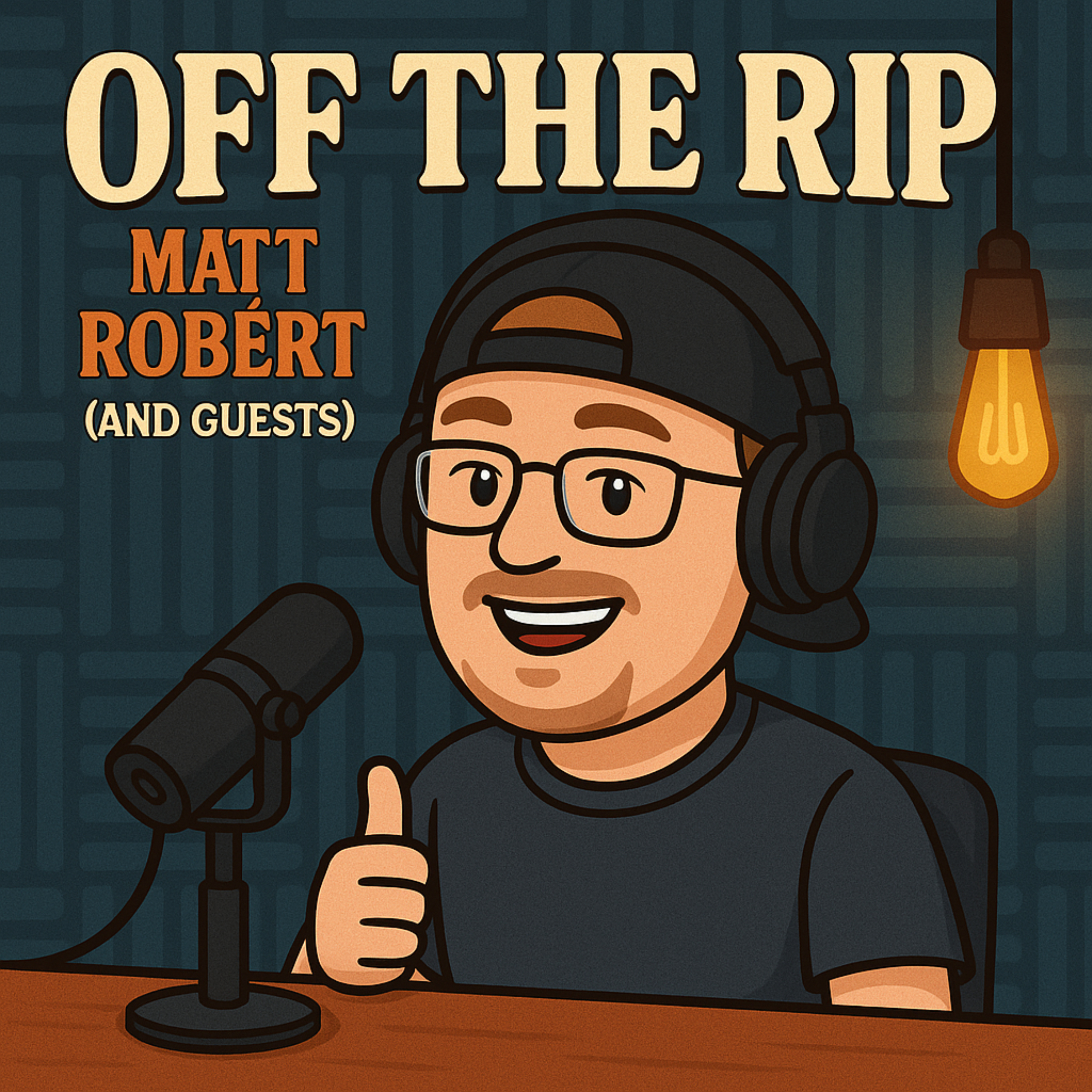 Off the Rip Podcast: with Matt Robért (and guests) podcast artwork