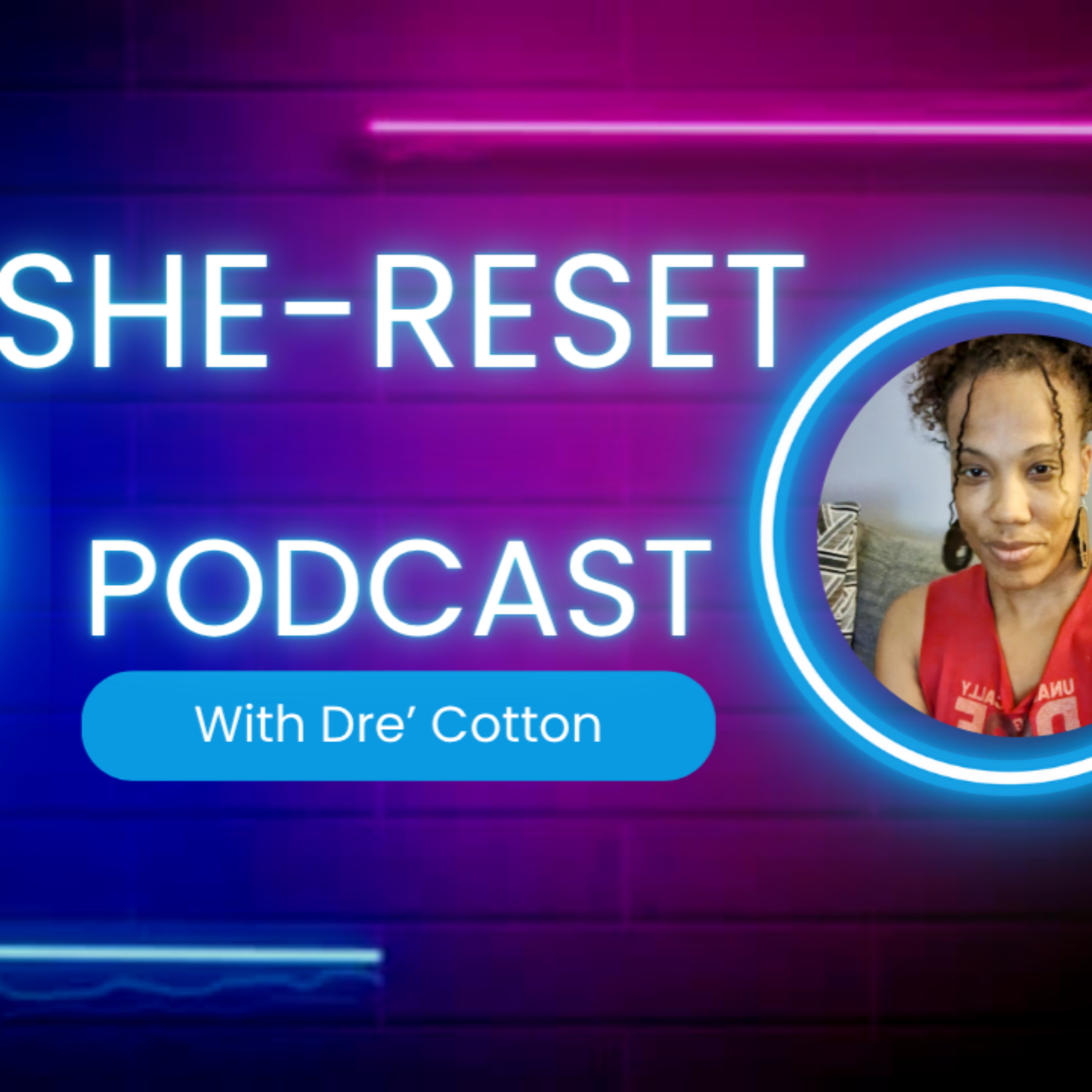 Episode 1: "Unloved Little Girl, Unbreakable Grown Woman" podcast artwork