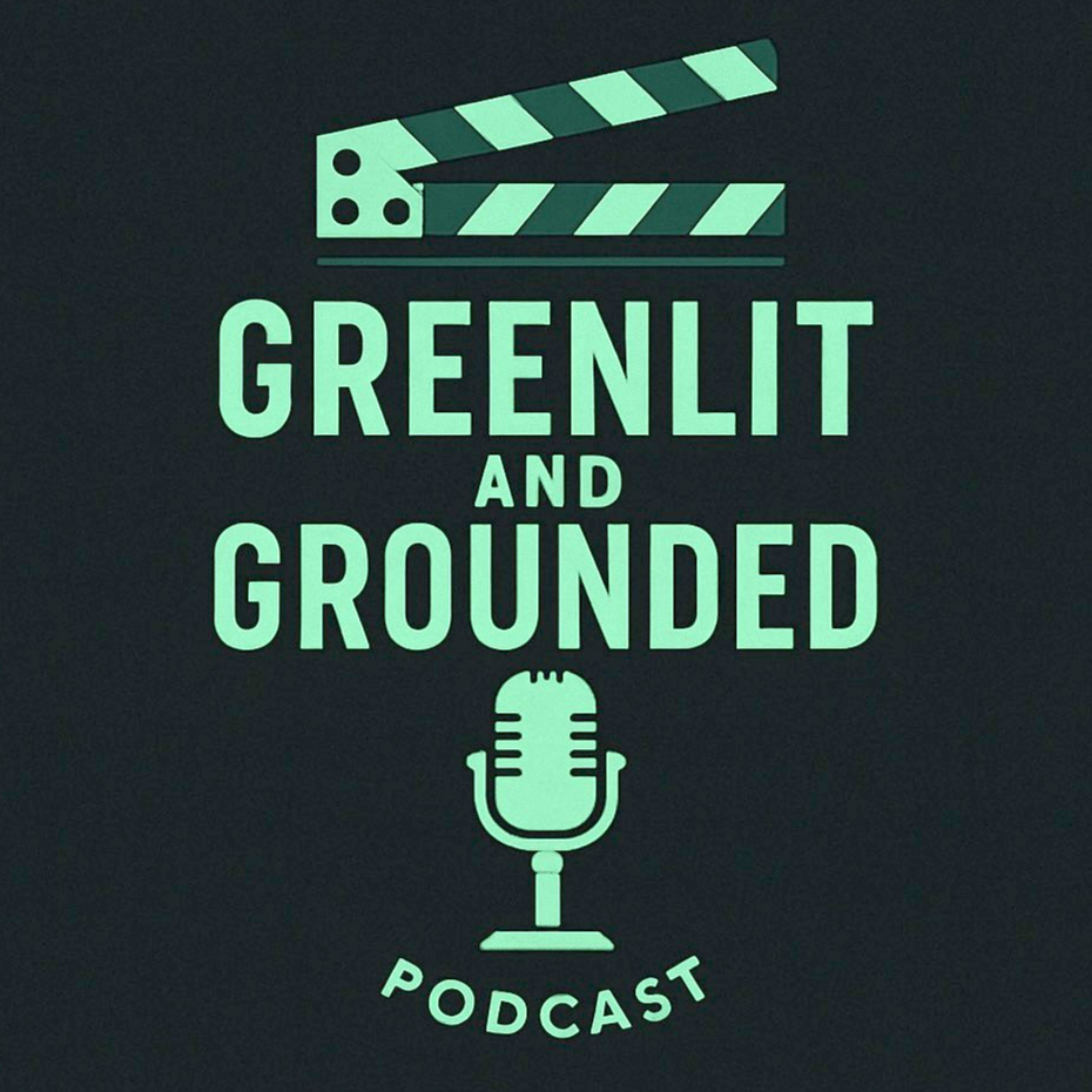 Greenlit and Grounded