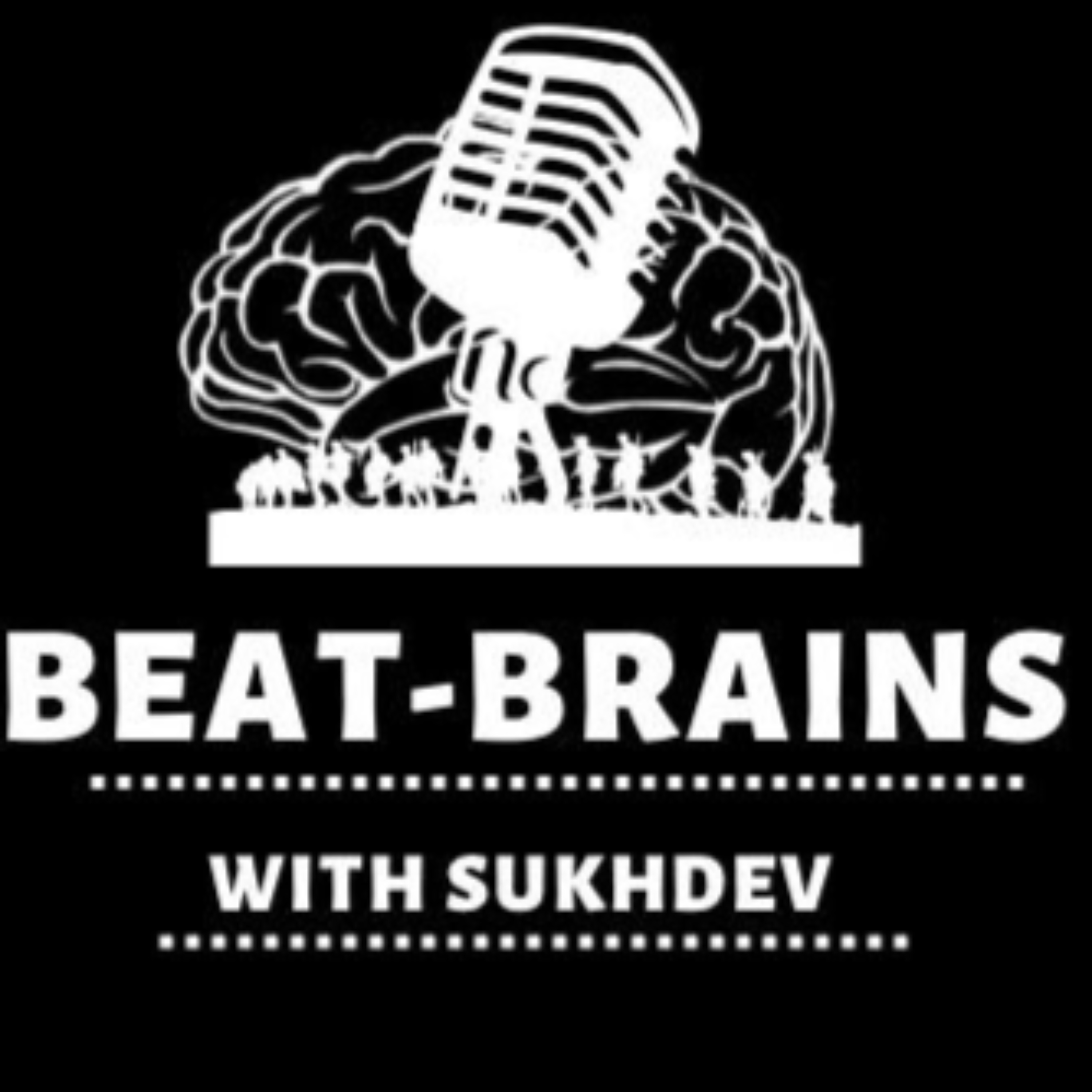 Beat - Brains With Sukhdev podcast artwork