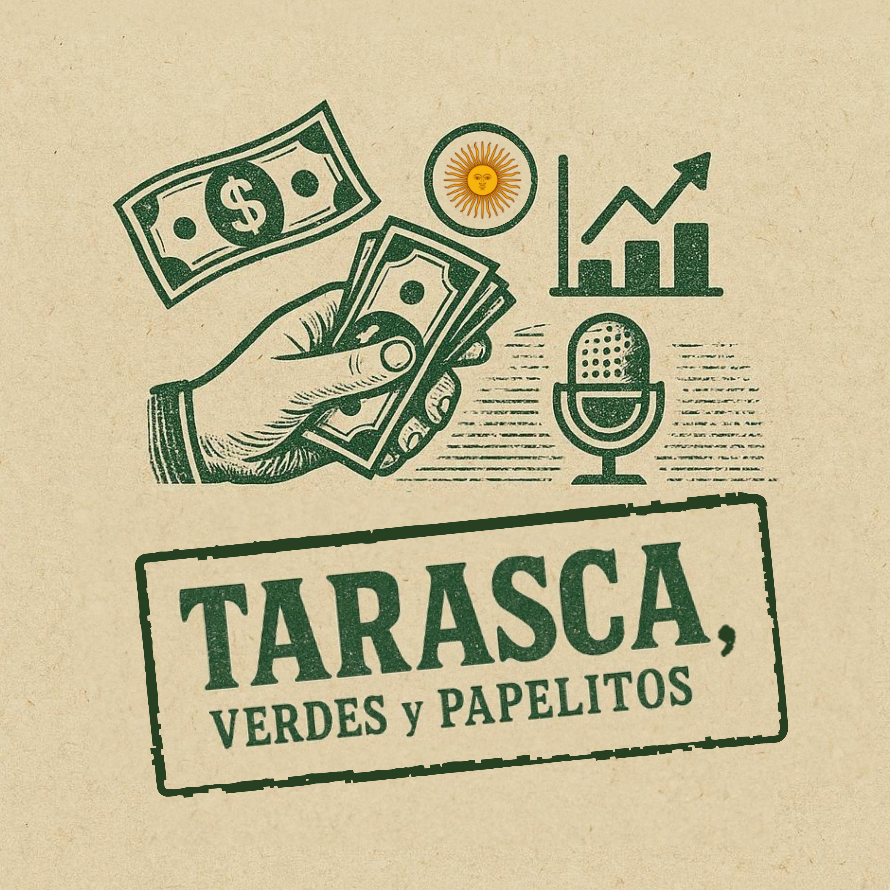 Tarasca, Verdes y Papelitos podcast artwork