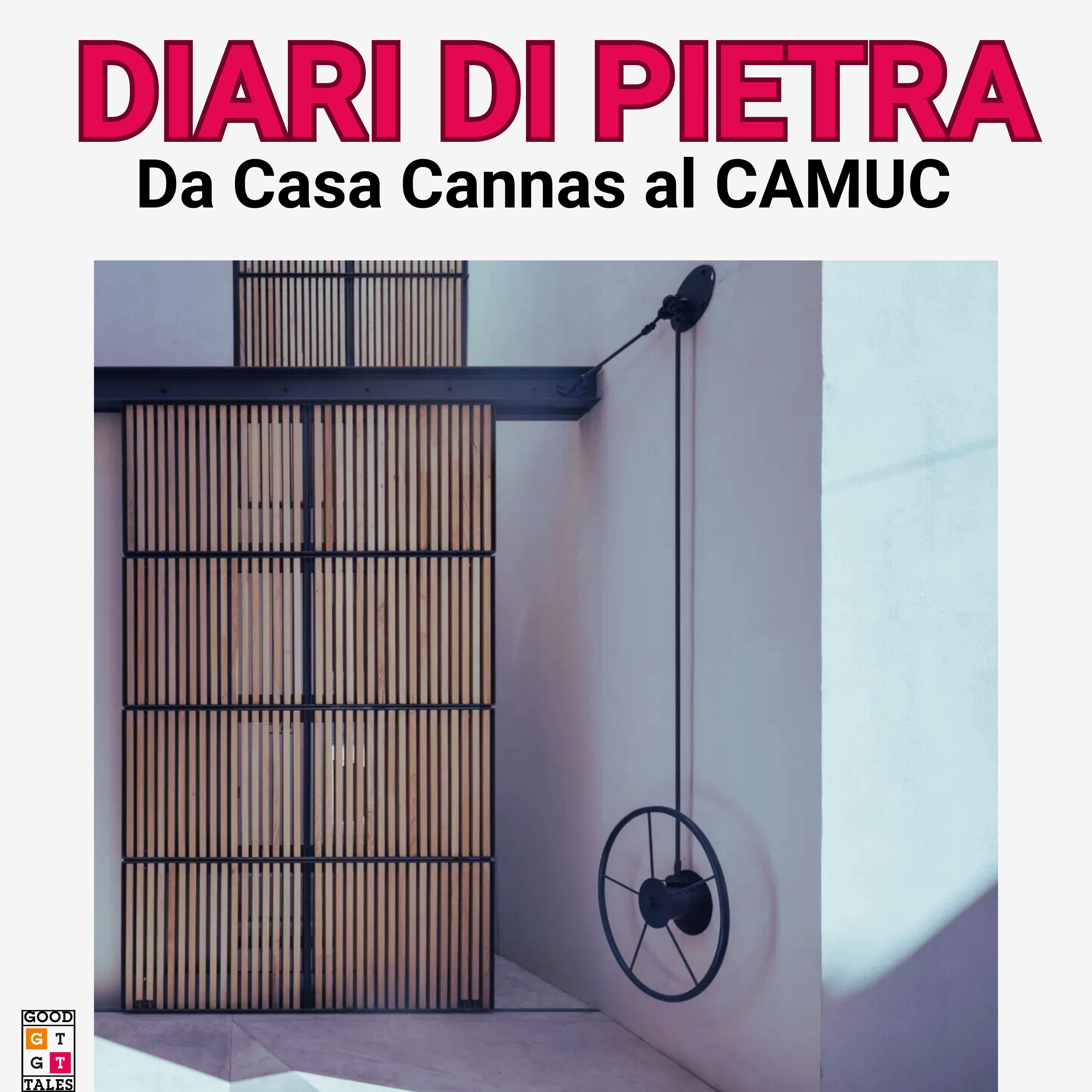 Diari di Pietra - Da Casa Cannas al CAMUC podcast artwork