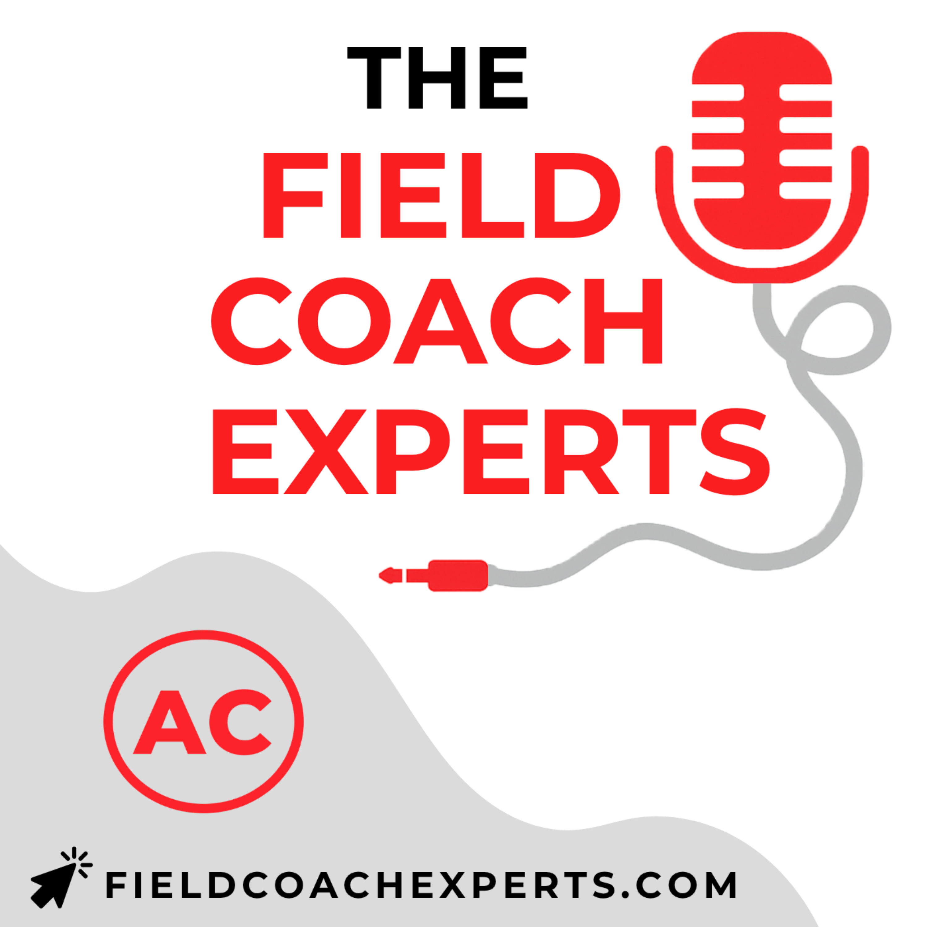 Field Coach Experts Podcast