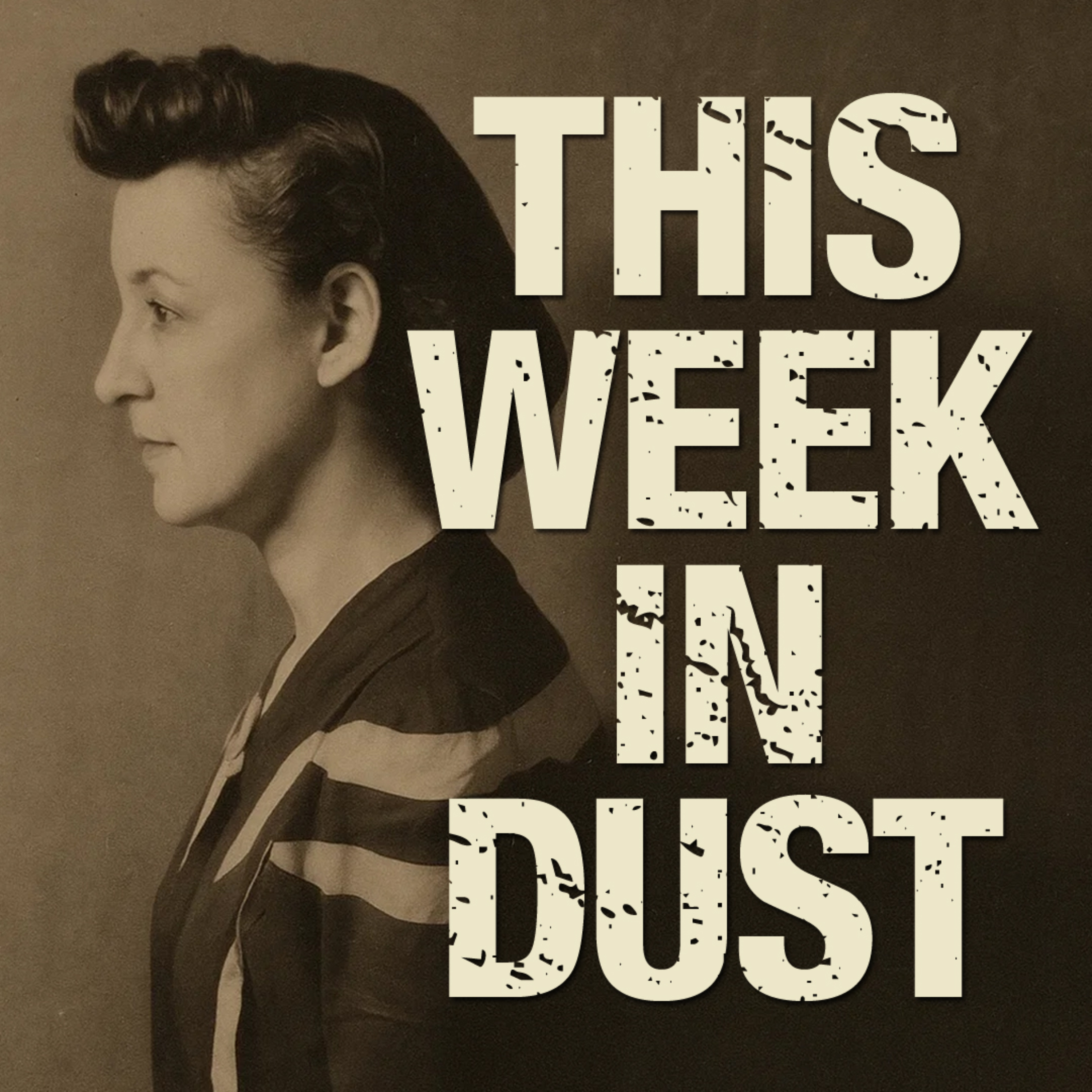 This Week In Dust