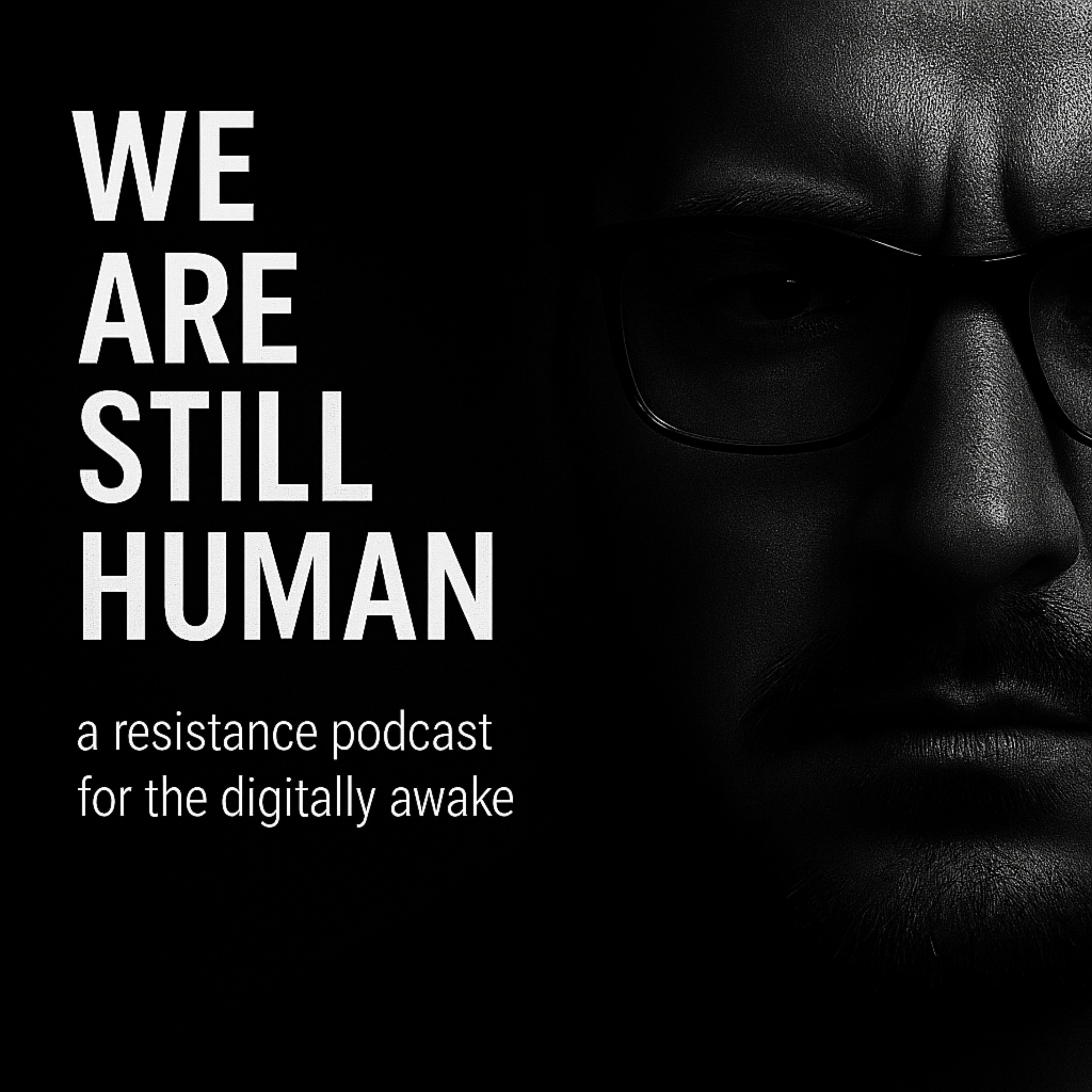 We Are Still Human