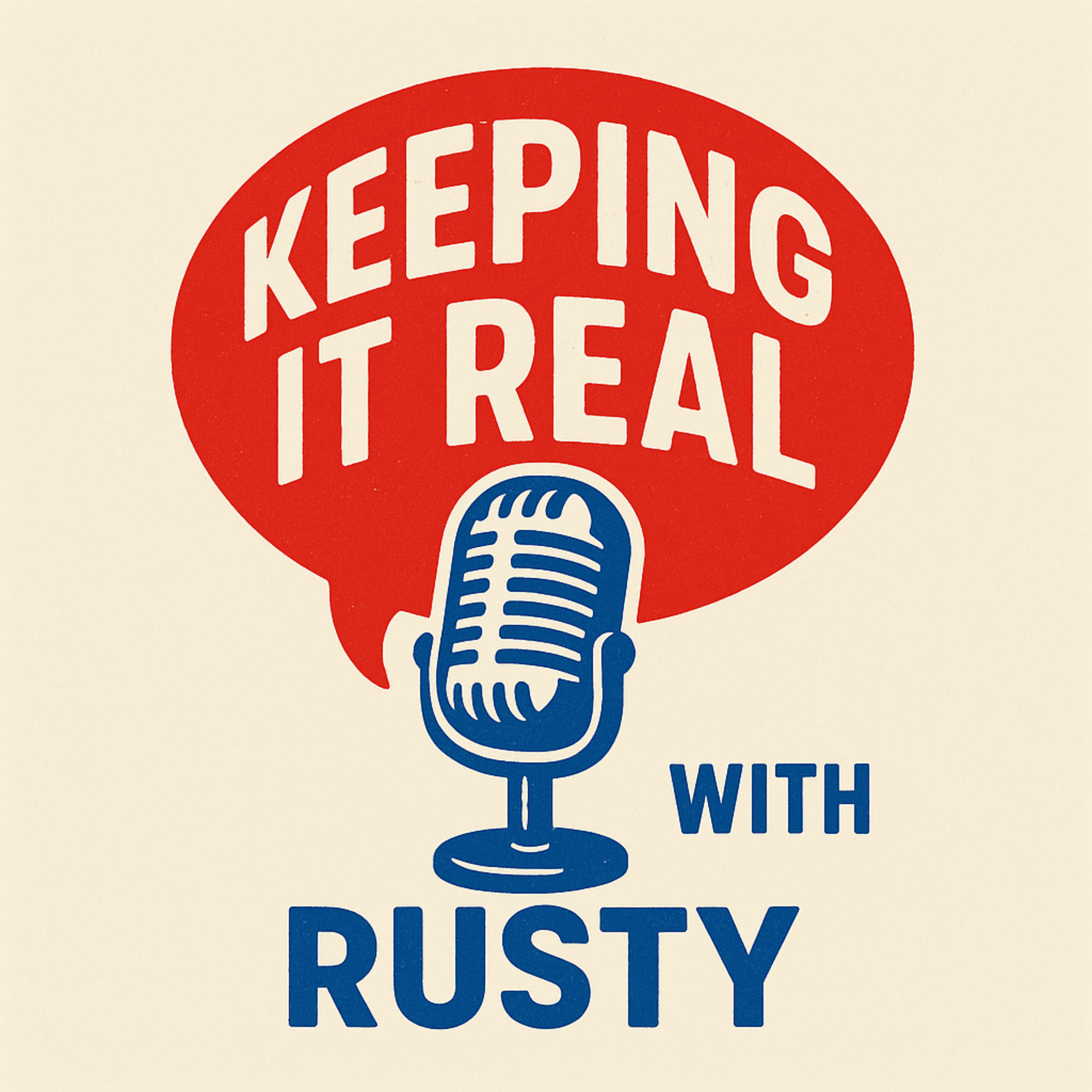 Keeping It Real With Rusty
