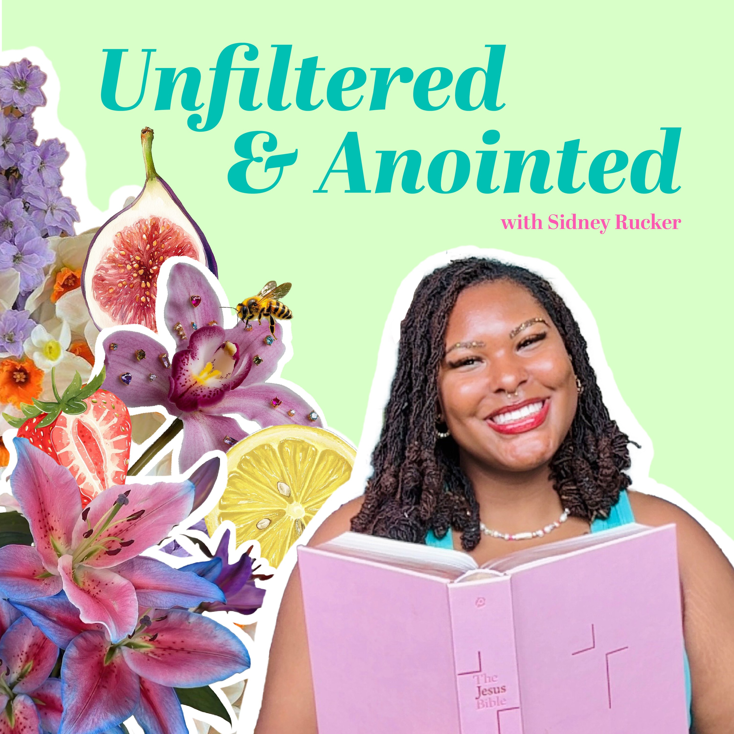 Unfiltered & Anointed podcast artwork