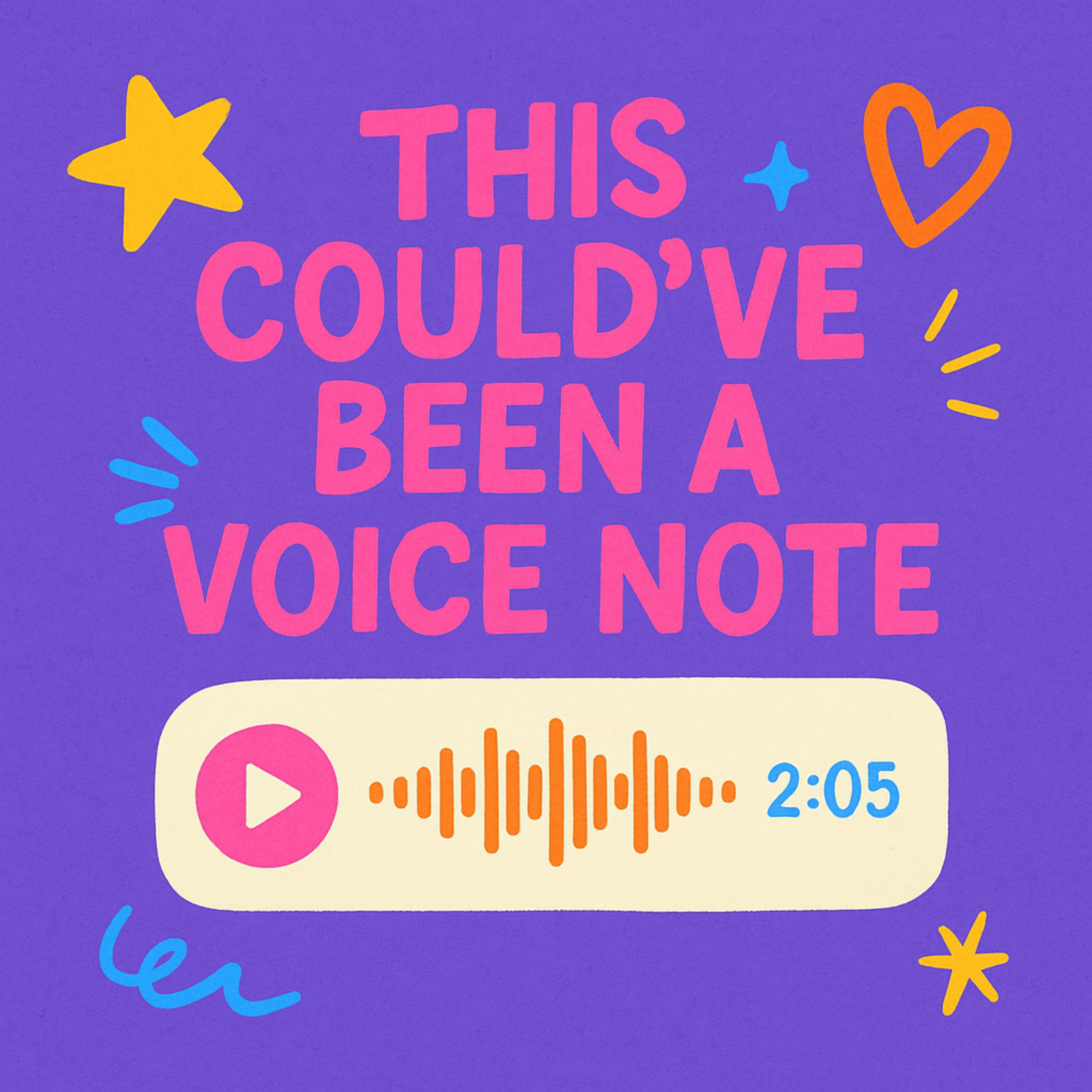 This Could’ve Been a Voice Note podcast artwork