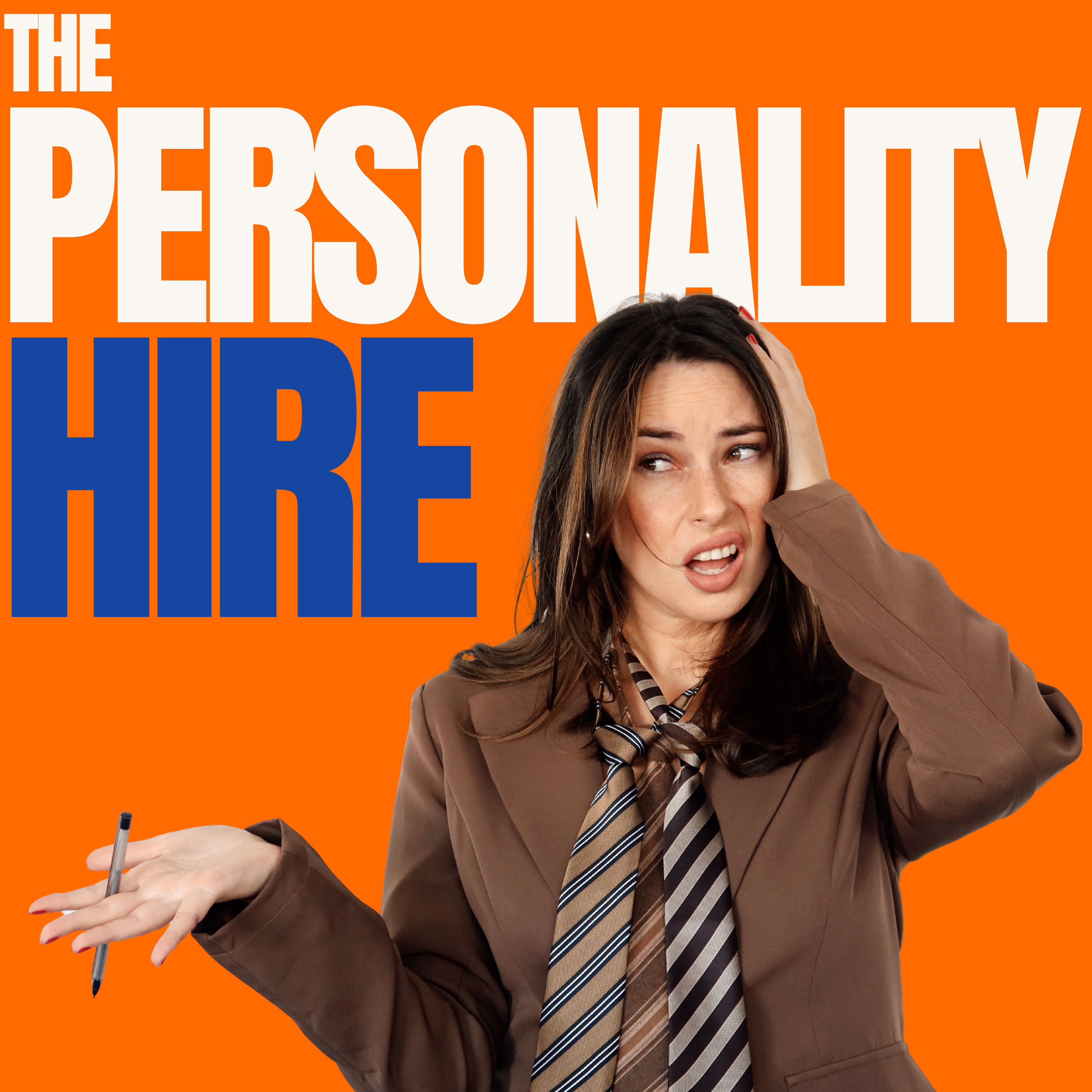 THE PERSONALITY HIRE