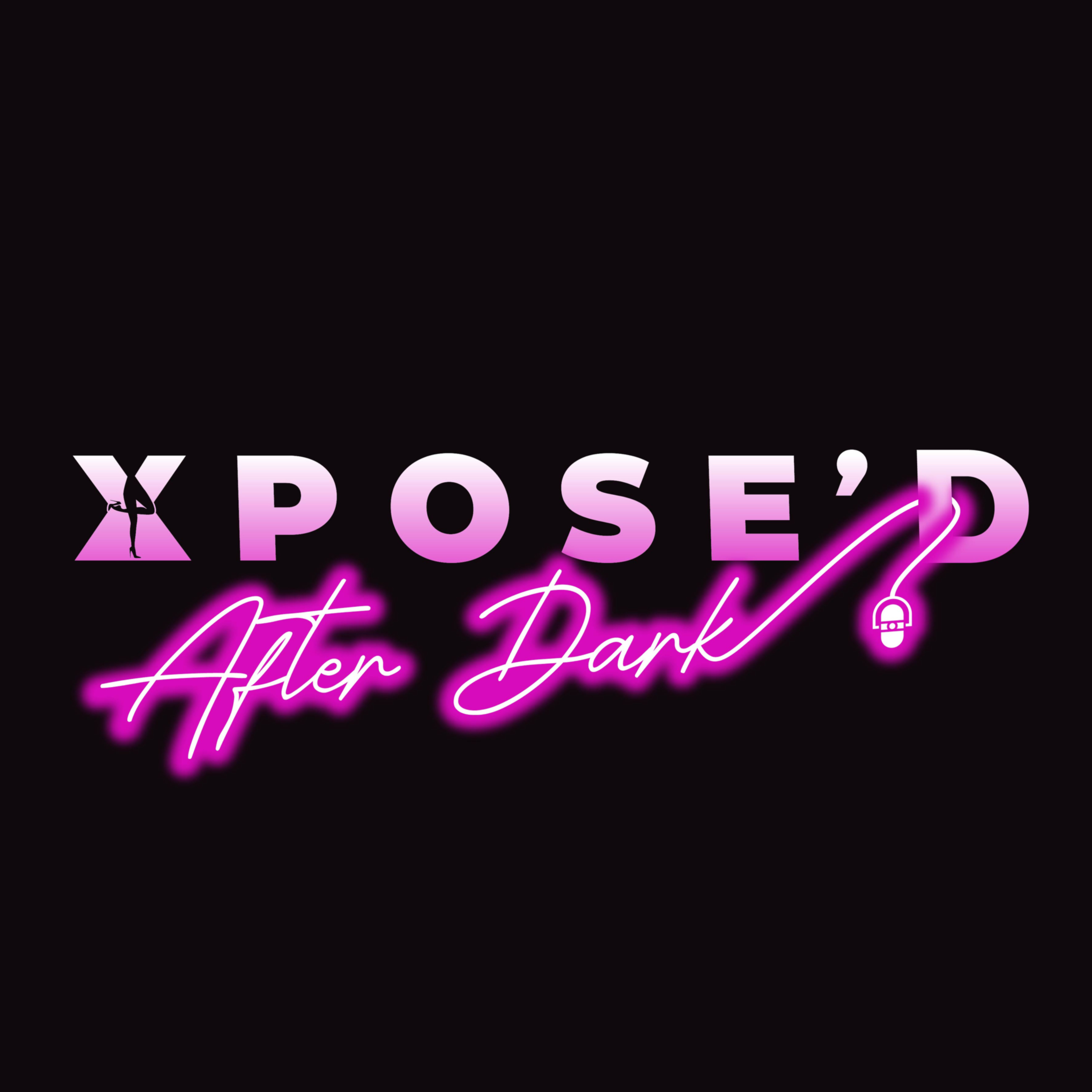 Xpose’d After Dark with Lexi Nicole