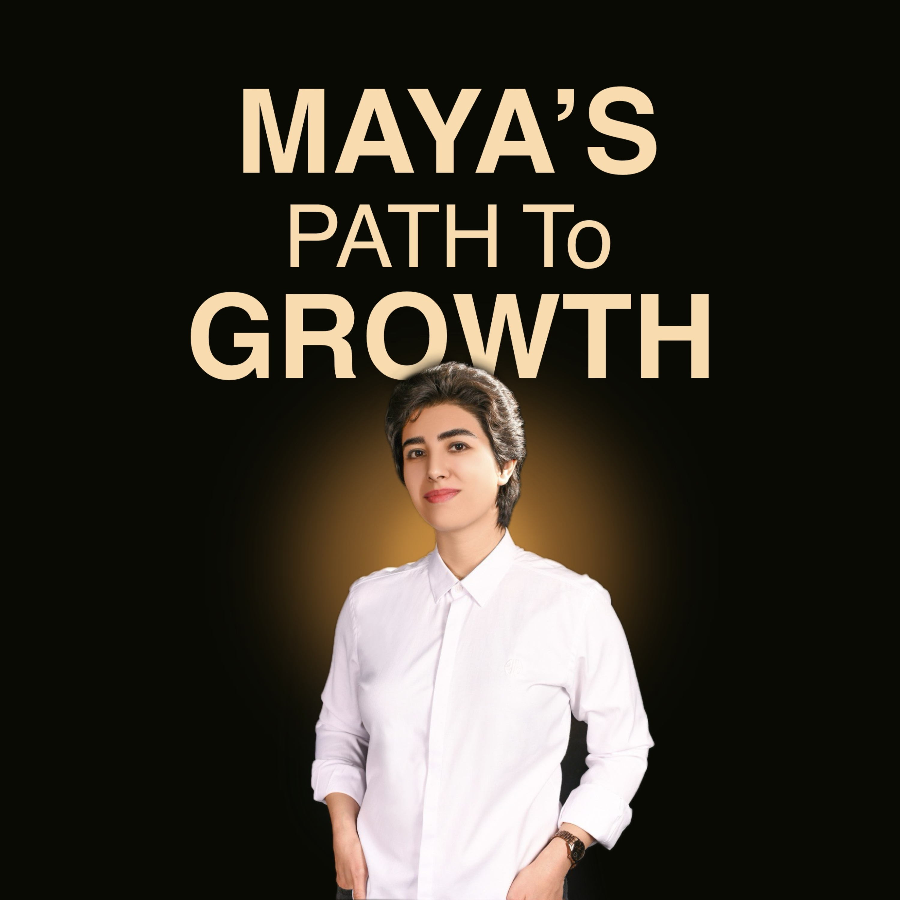 Maya's Path to Growth podcast artwork