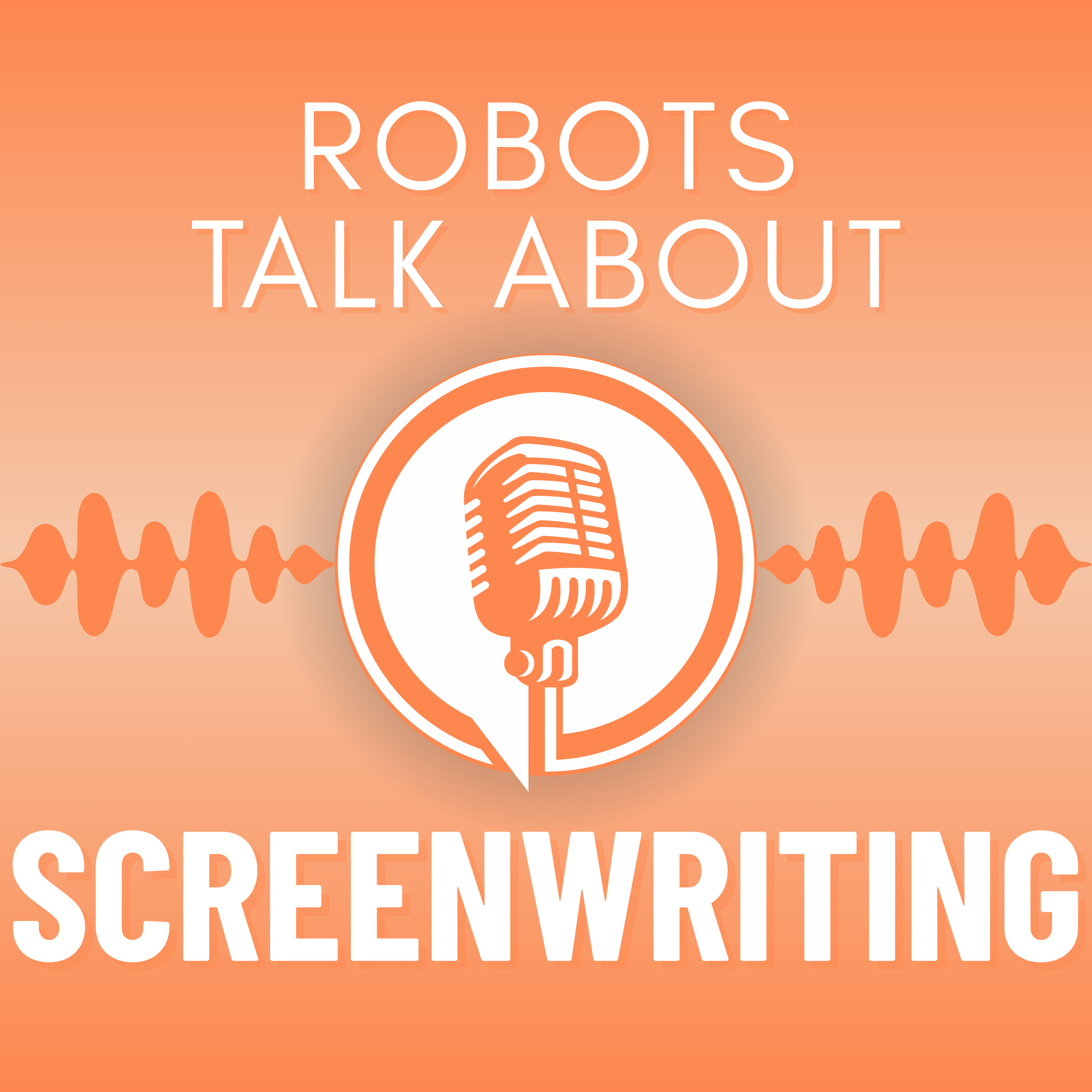 Robots Talk About Screenwriting
