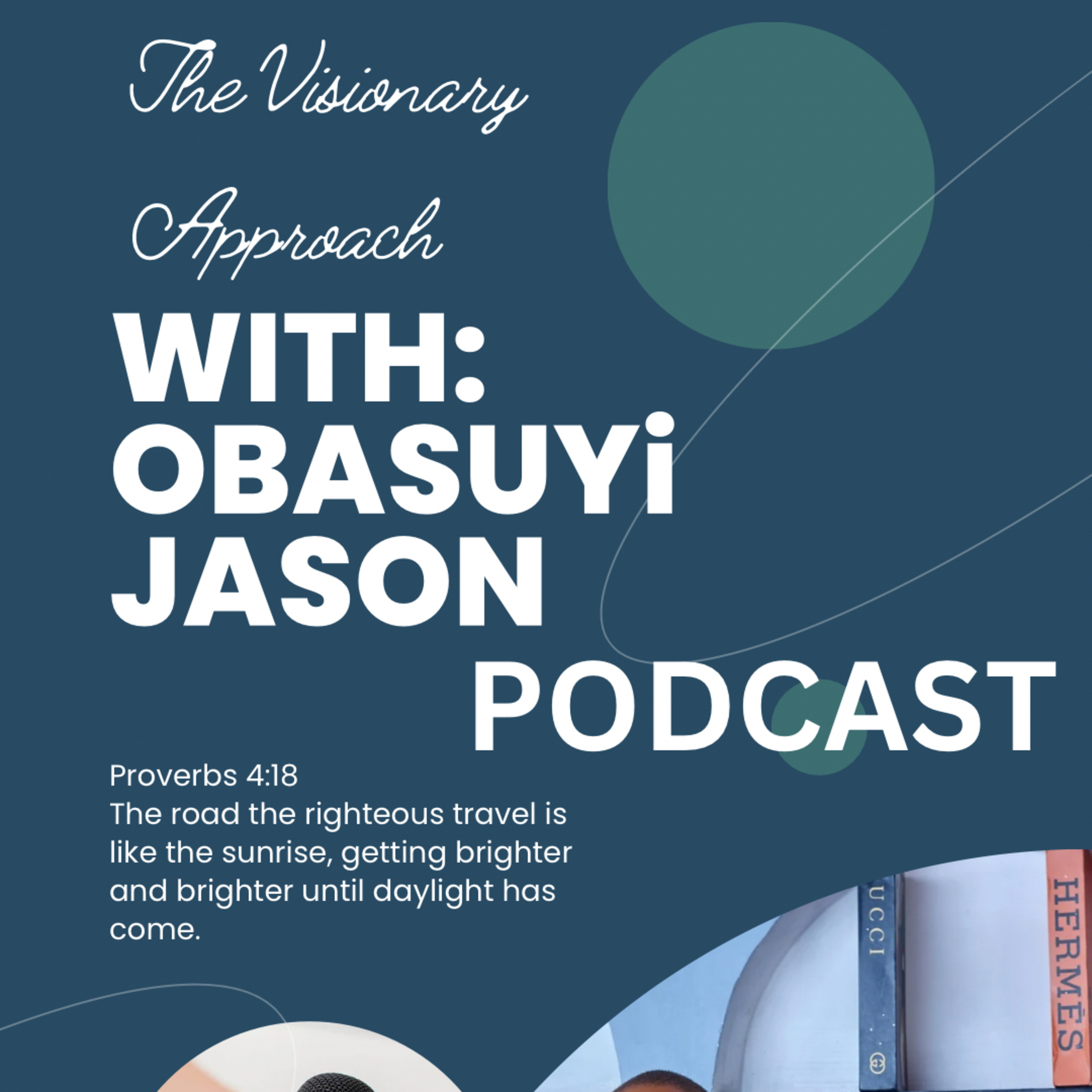 The Visionary Approach: With Obasuyi Jason podcast artwork