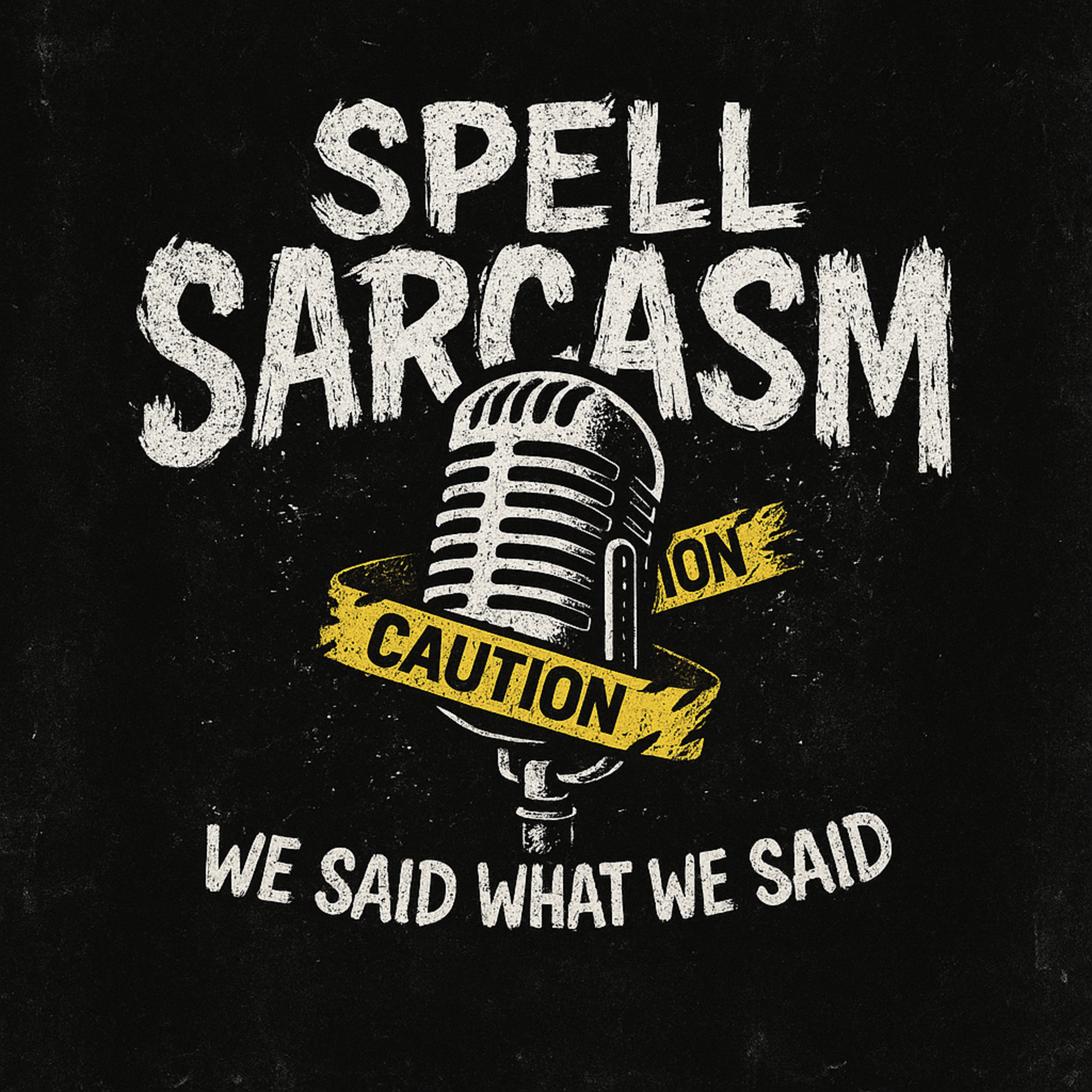 Spell Sarcasm podcast artwork