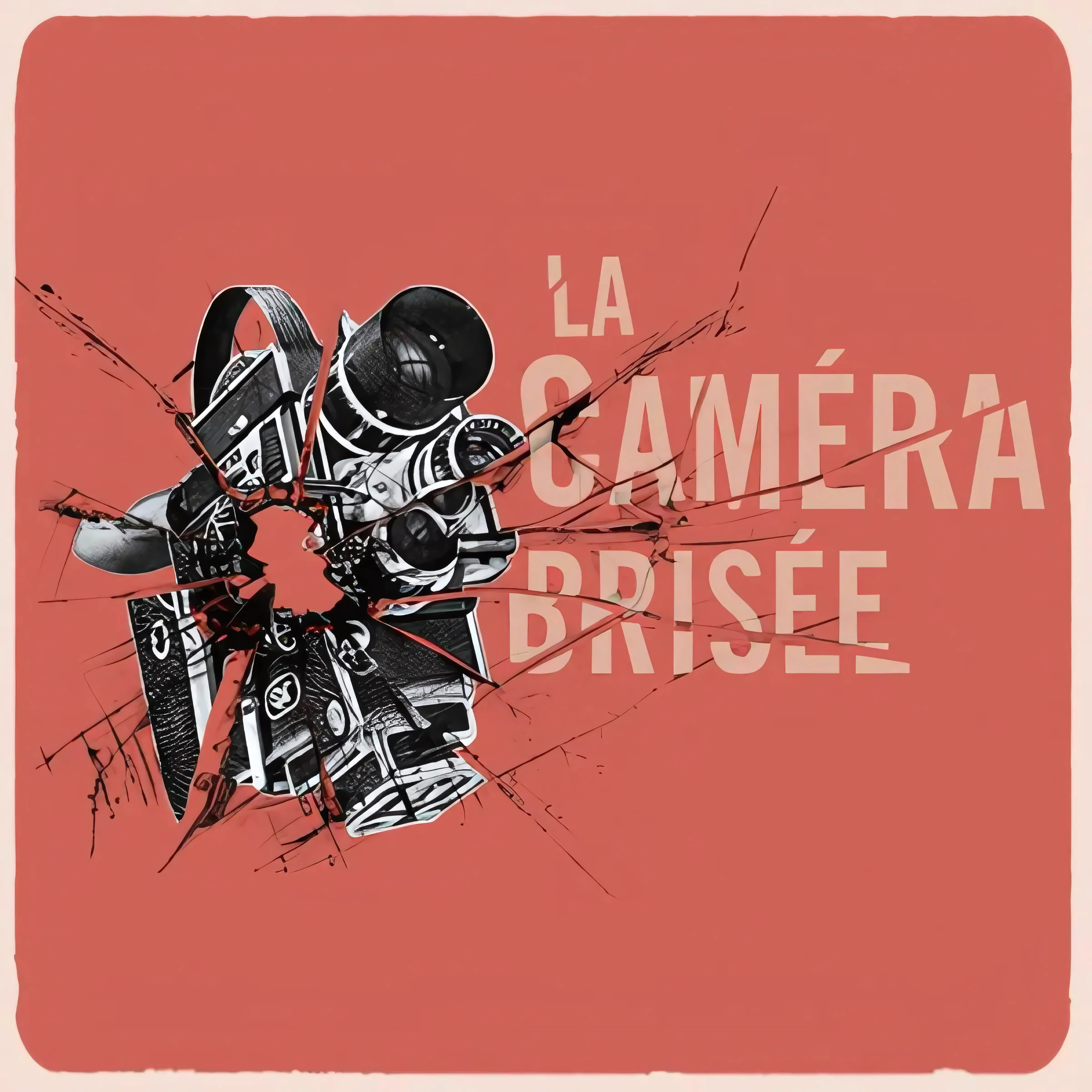 Cover art for the La caméra brisée podcast