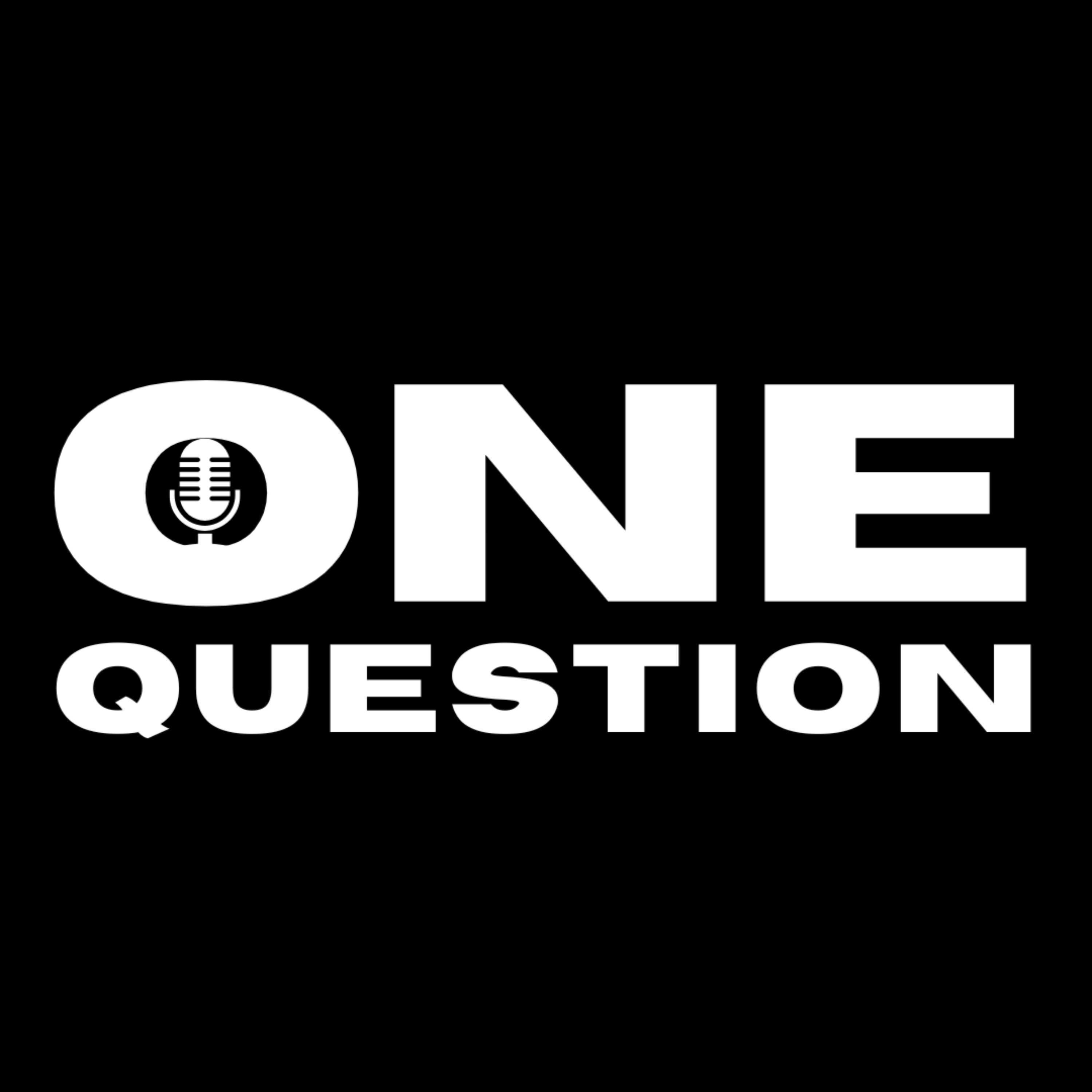 One Question
