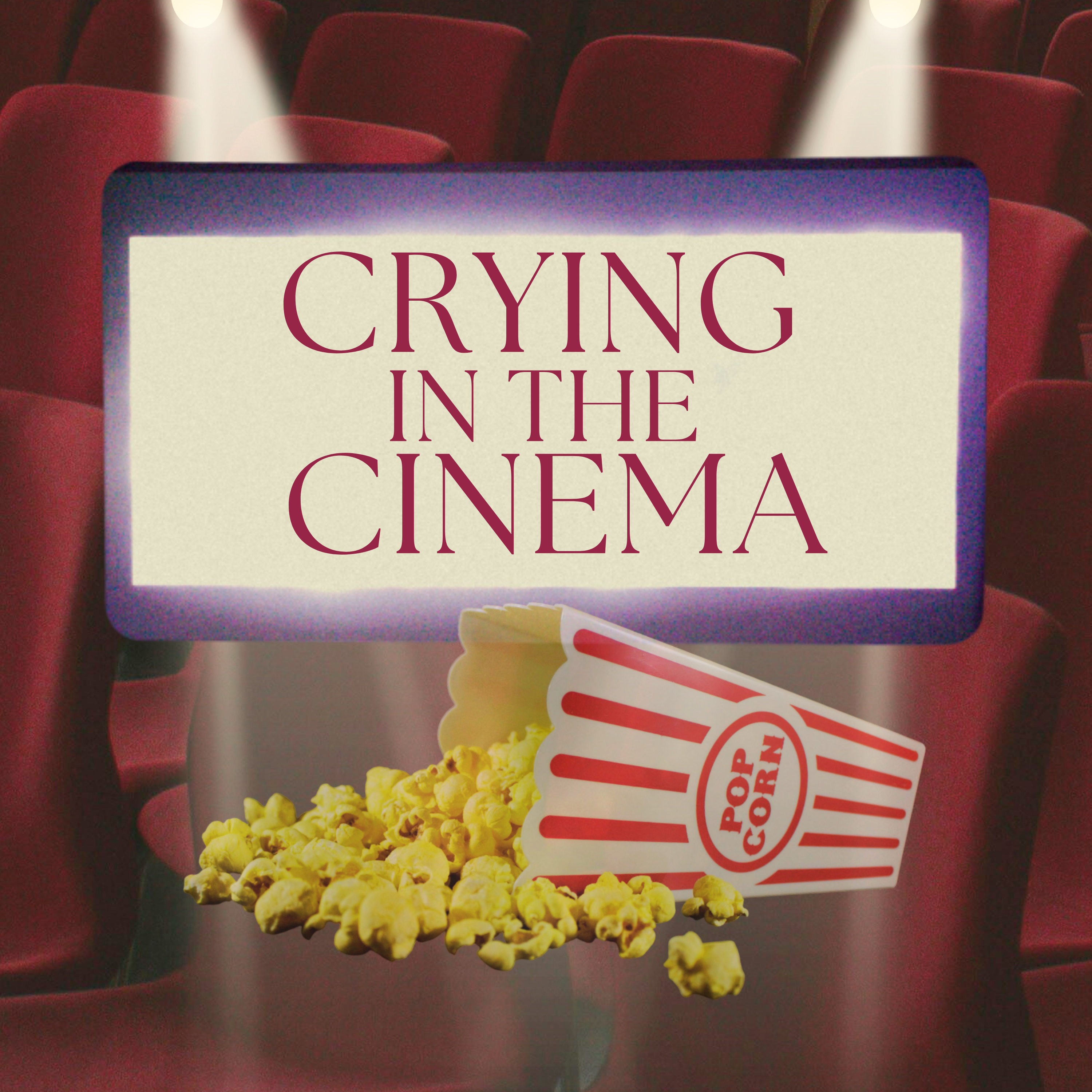 Crying in the Cinema podcast artwork