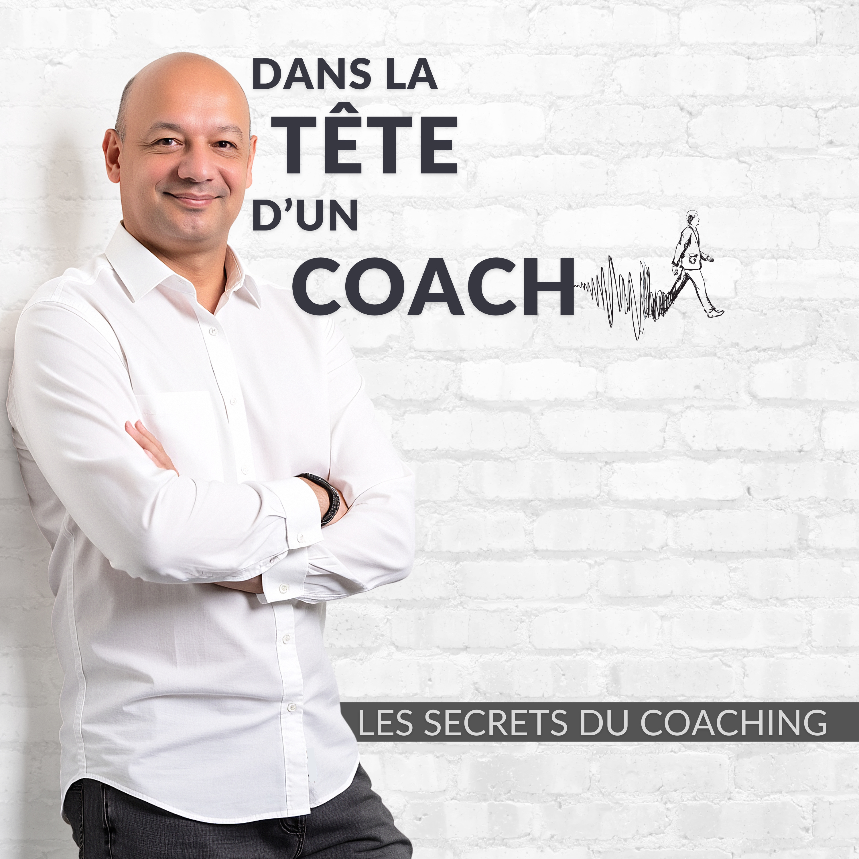Dans la tête d'un coach - Les secrets d'une séance de coaching podcast artwork