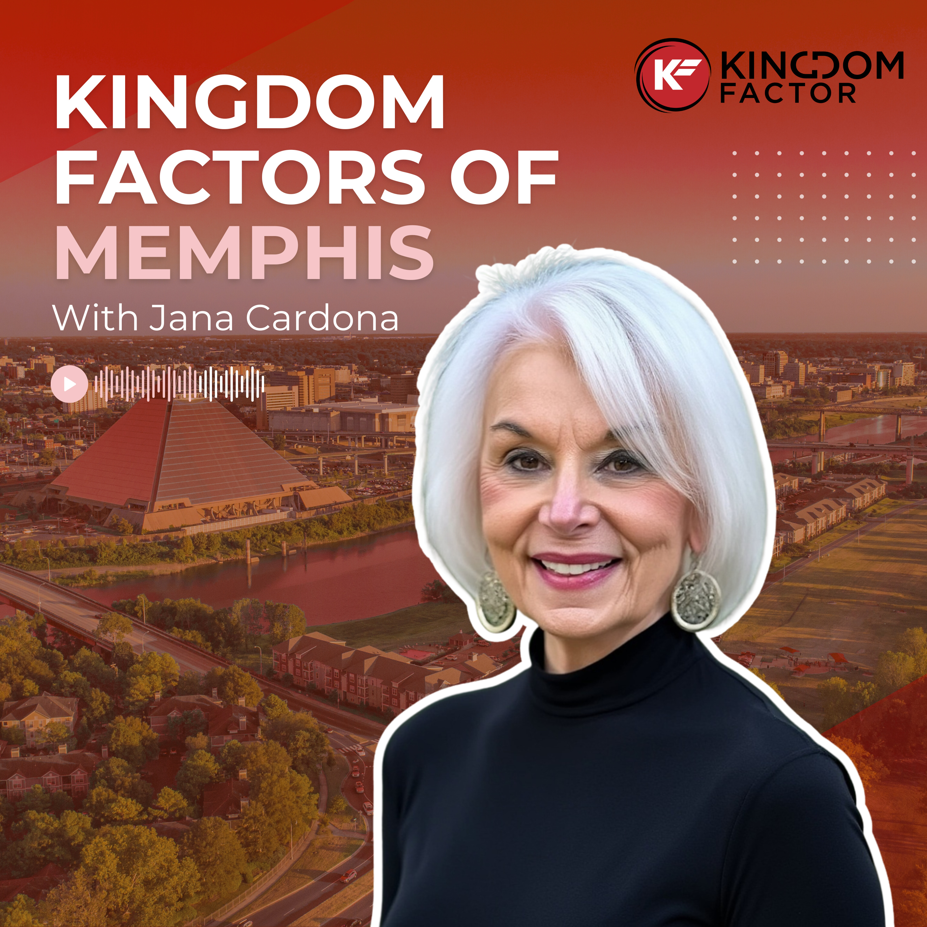 Kingdom Factors of Memphis with Jana Cardona podcast artwork