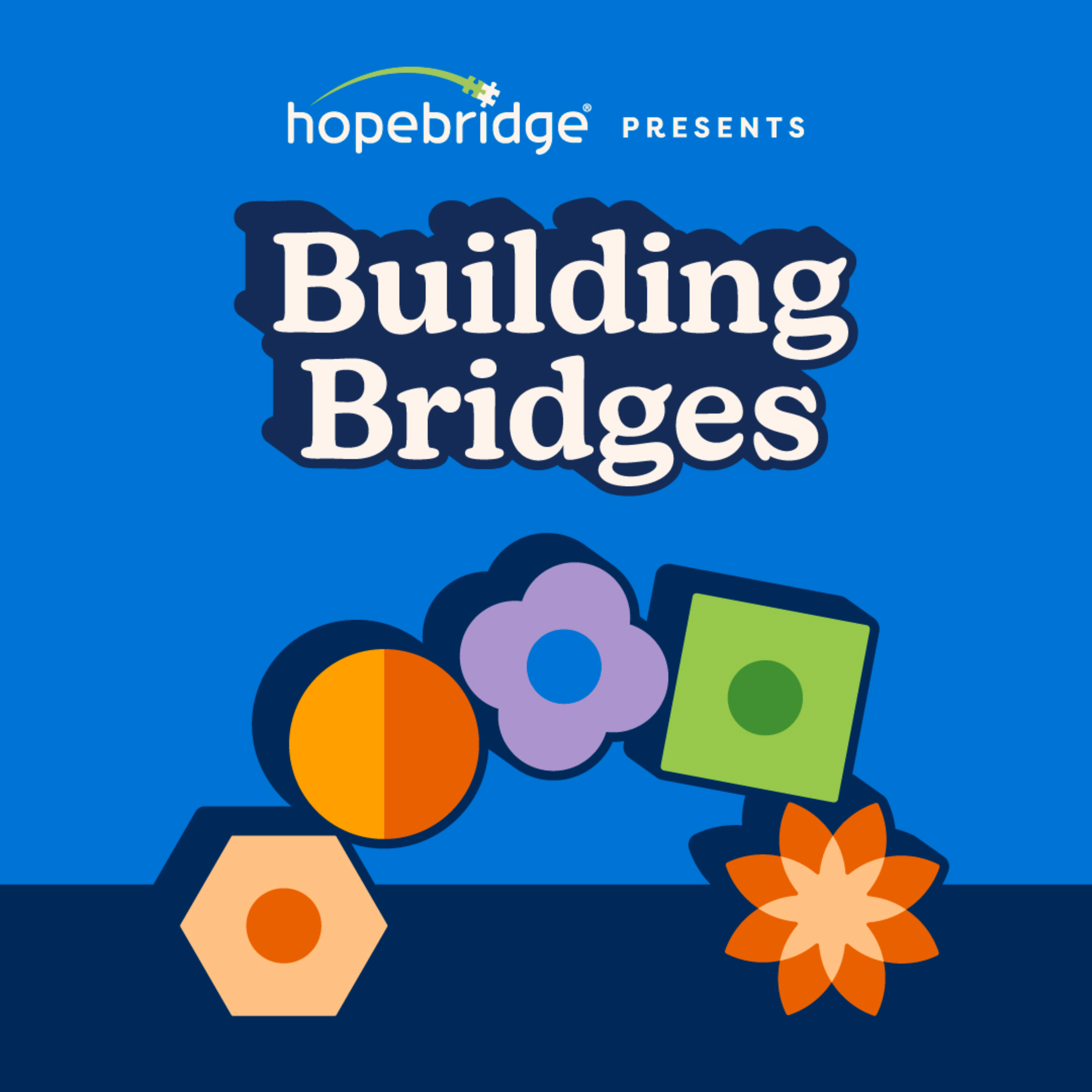 Hopebridge Presents: Building Bridges podcast artwork