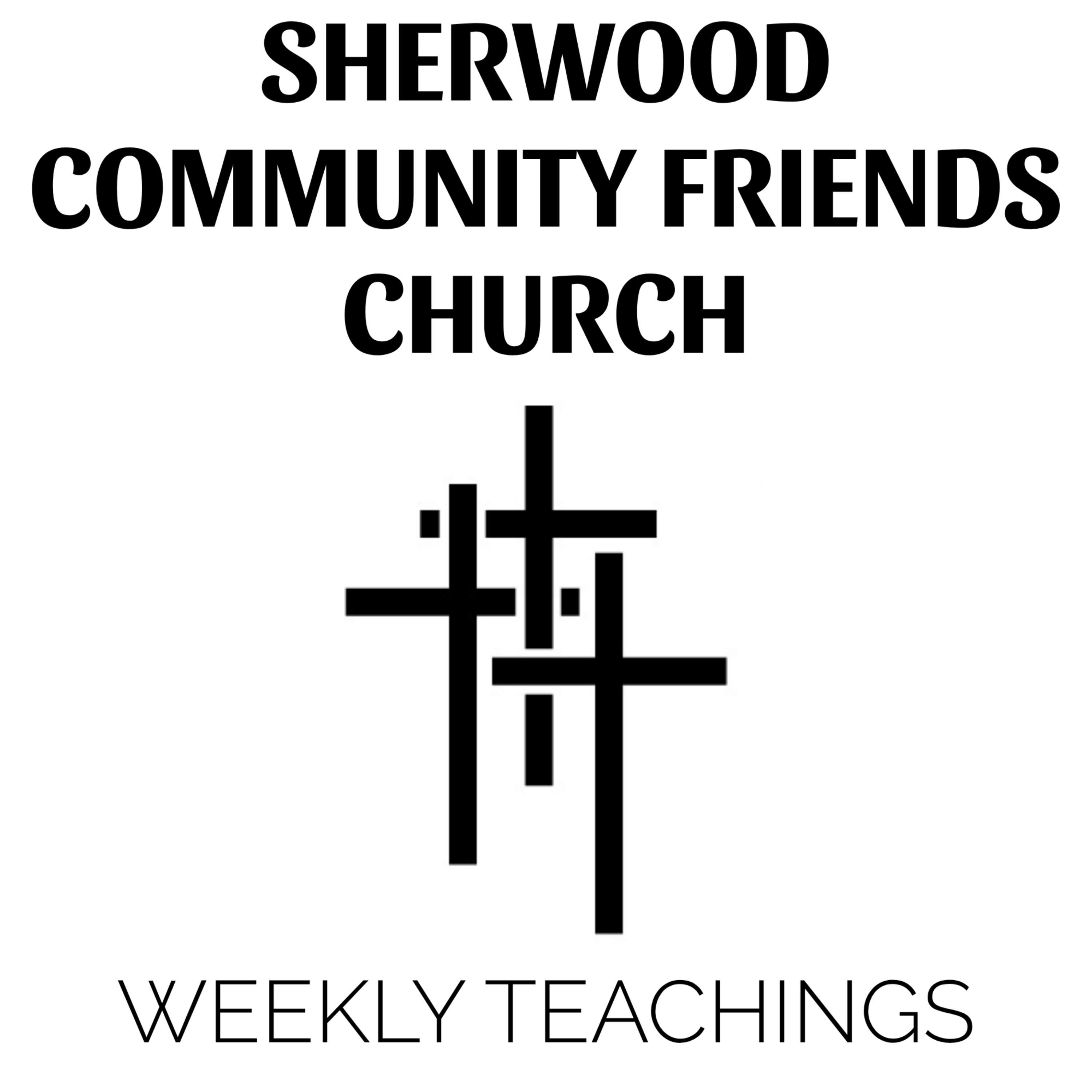 Sherwood Community Friends Church podcast artwork