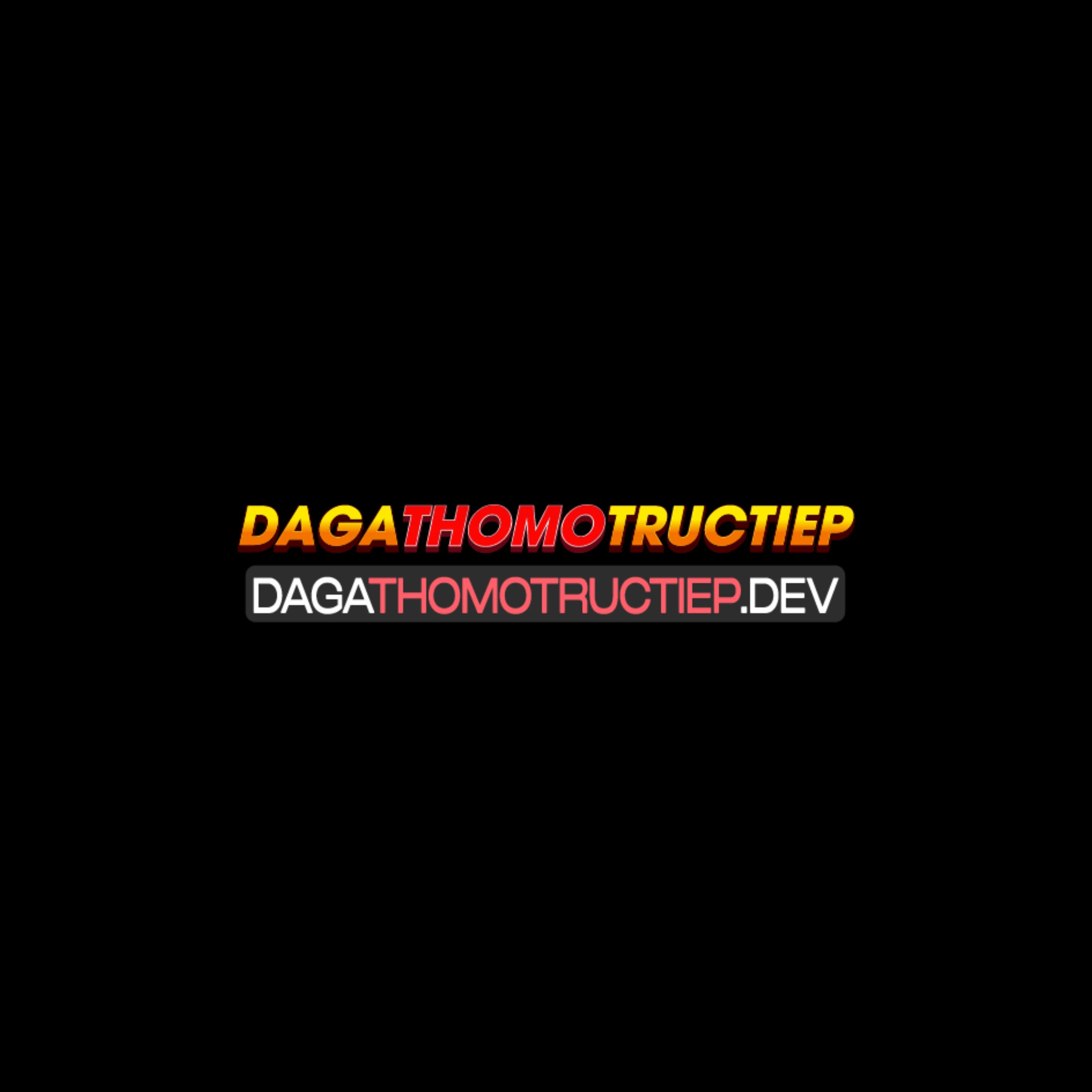 da ga thomo truc tiep
