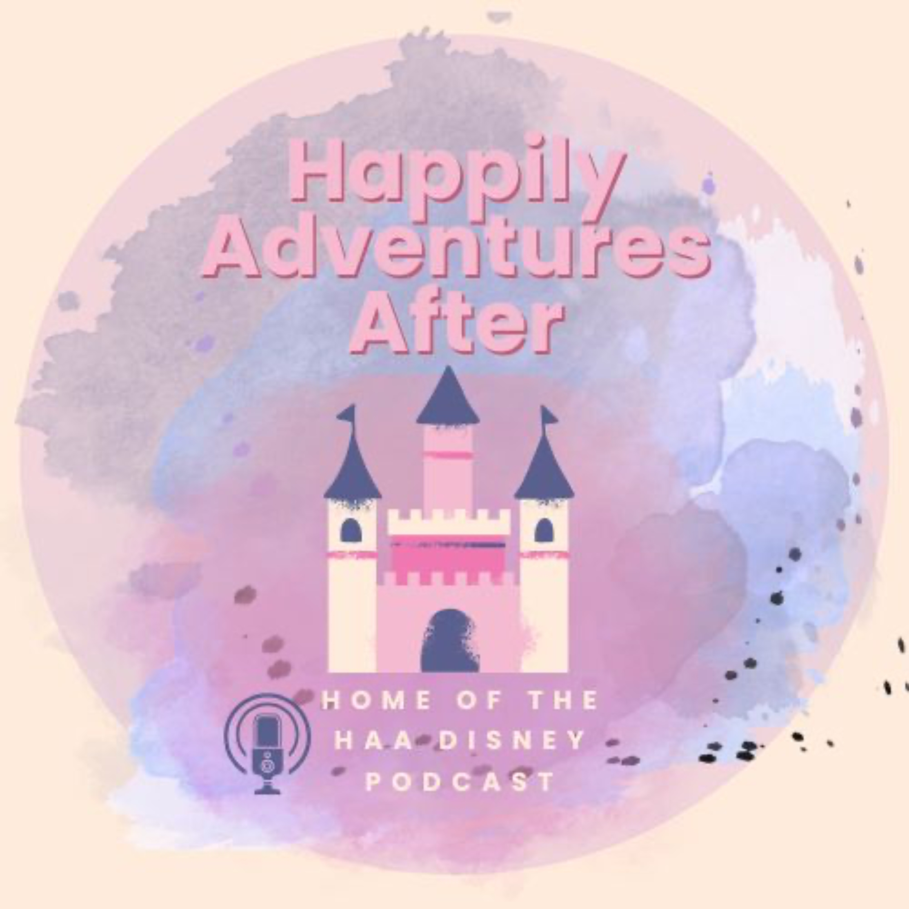 HAA Disney Podcast | Happily Adventures After