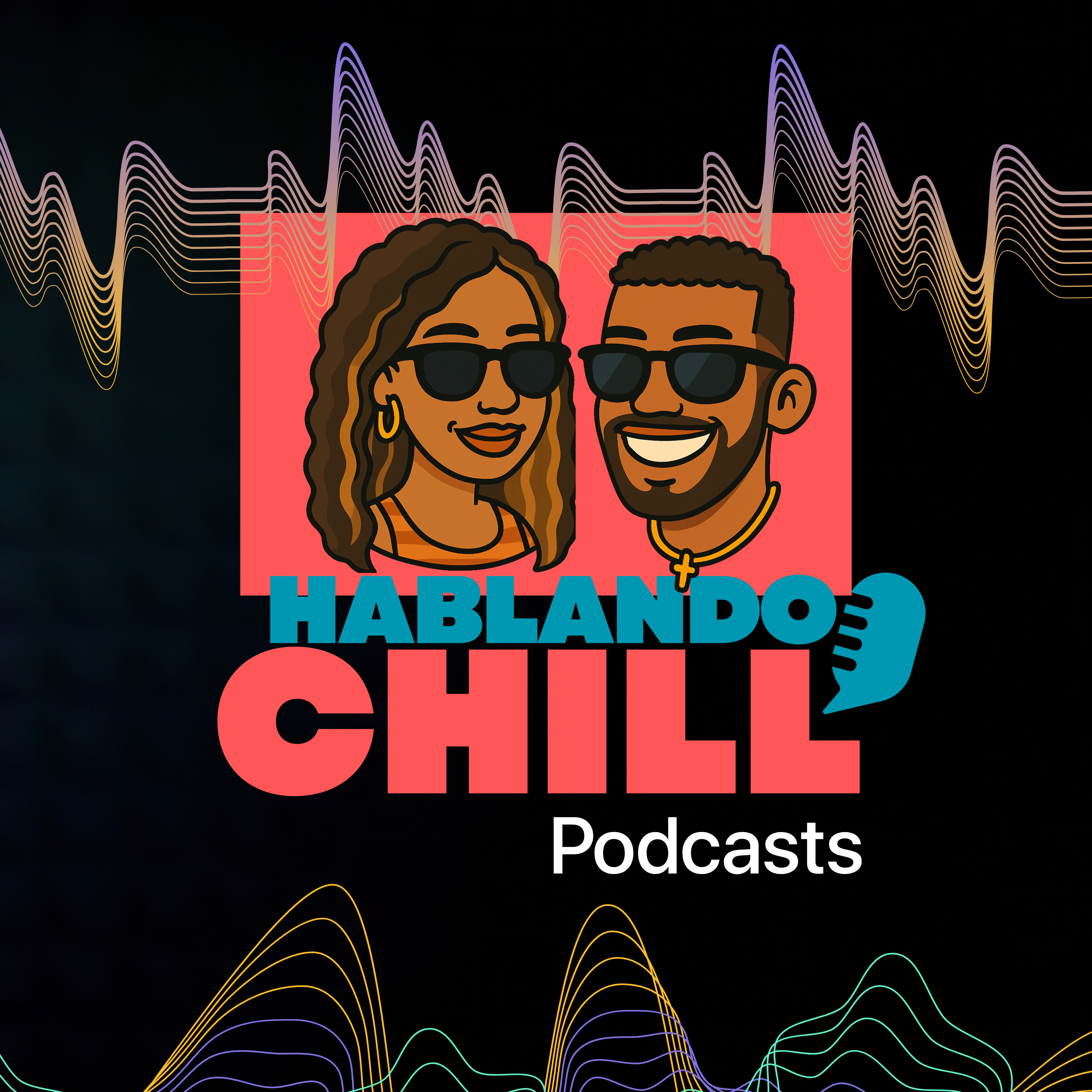 Hablando Chill Podcast podcast artwork
