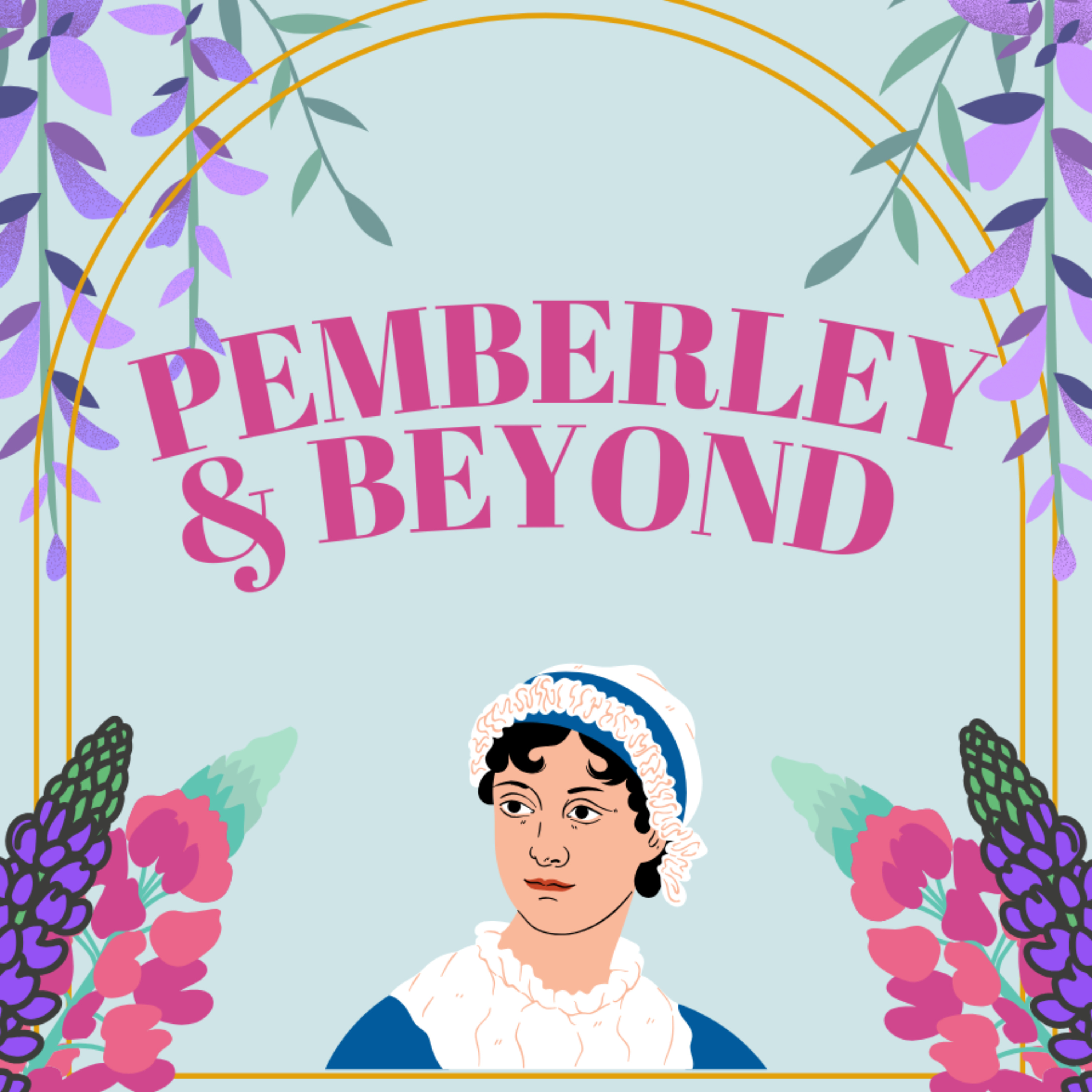 Pemberley and Beyond