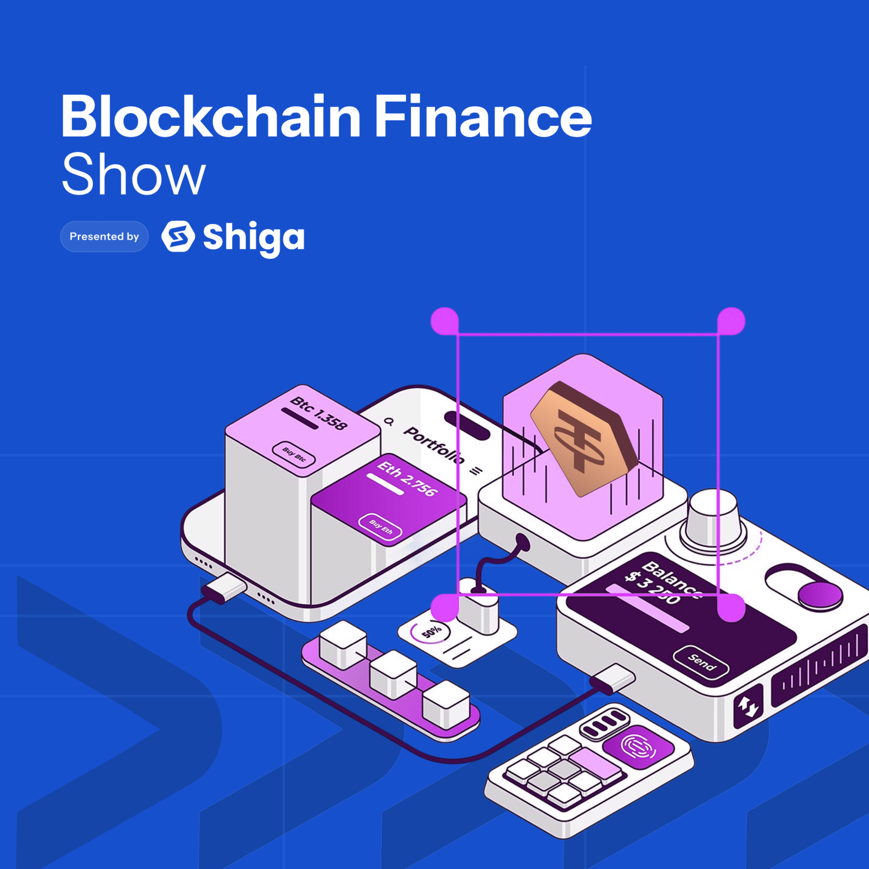 Blockchain Finance Show by Shiga Digital podcast artwork